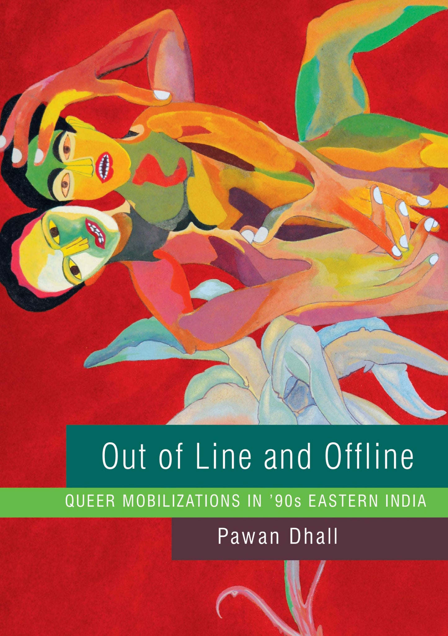 Out of Line and Offline: Queer Mobilizations in '90s Eastern India book cover