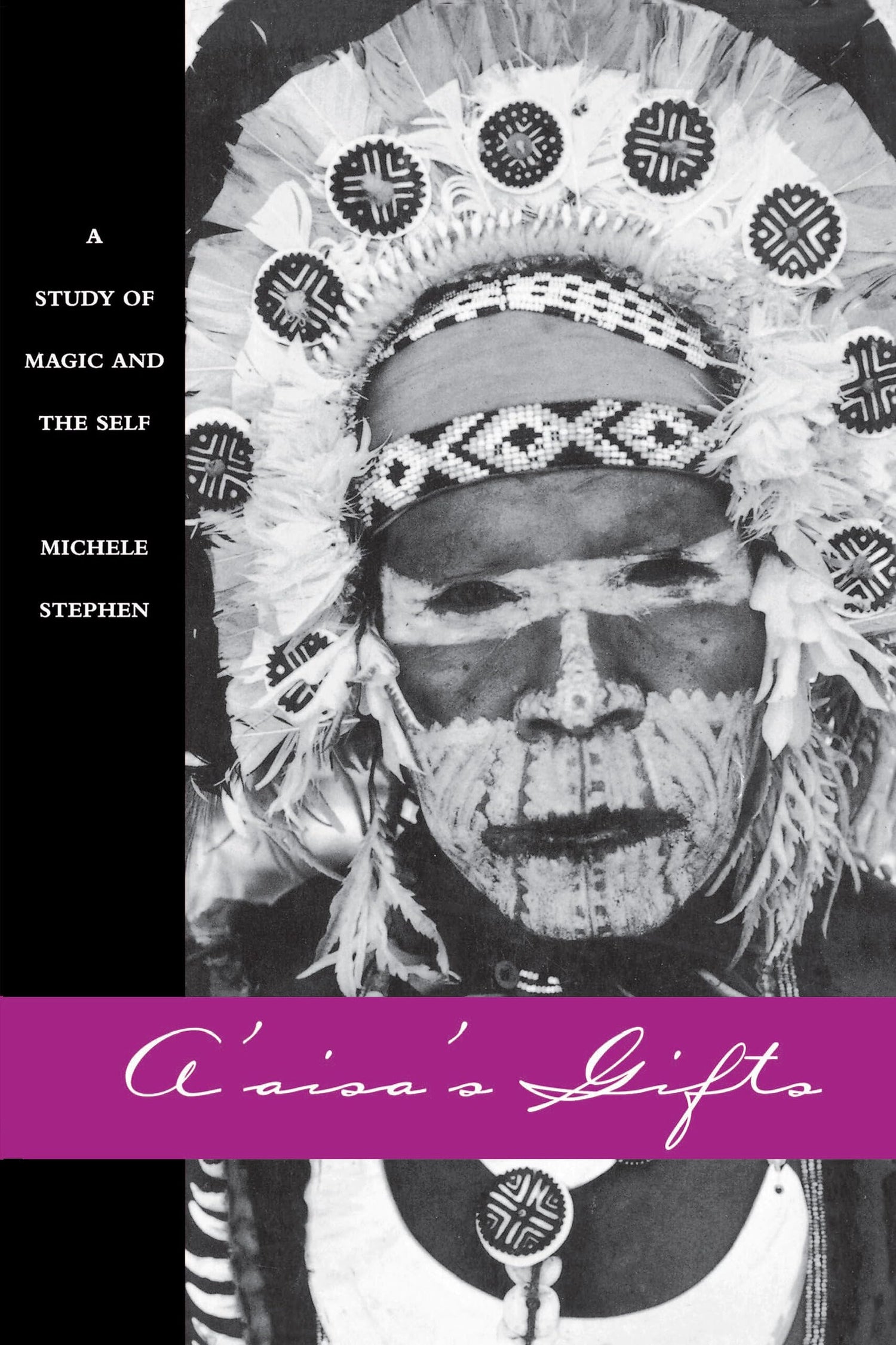 A'Aisa's Gifts: A Study of Magic and the Self book cover