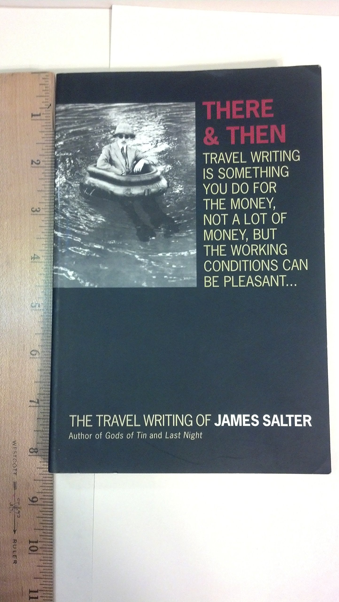 There and Then: The Travel Writing of James Salter book cover