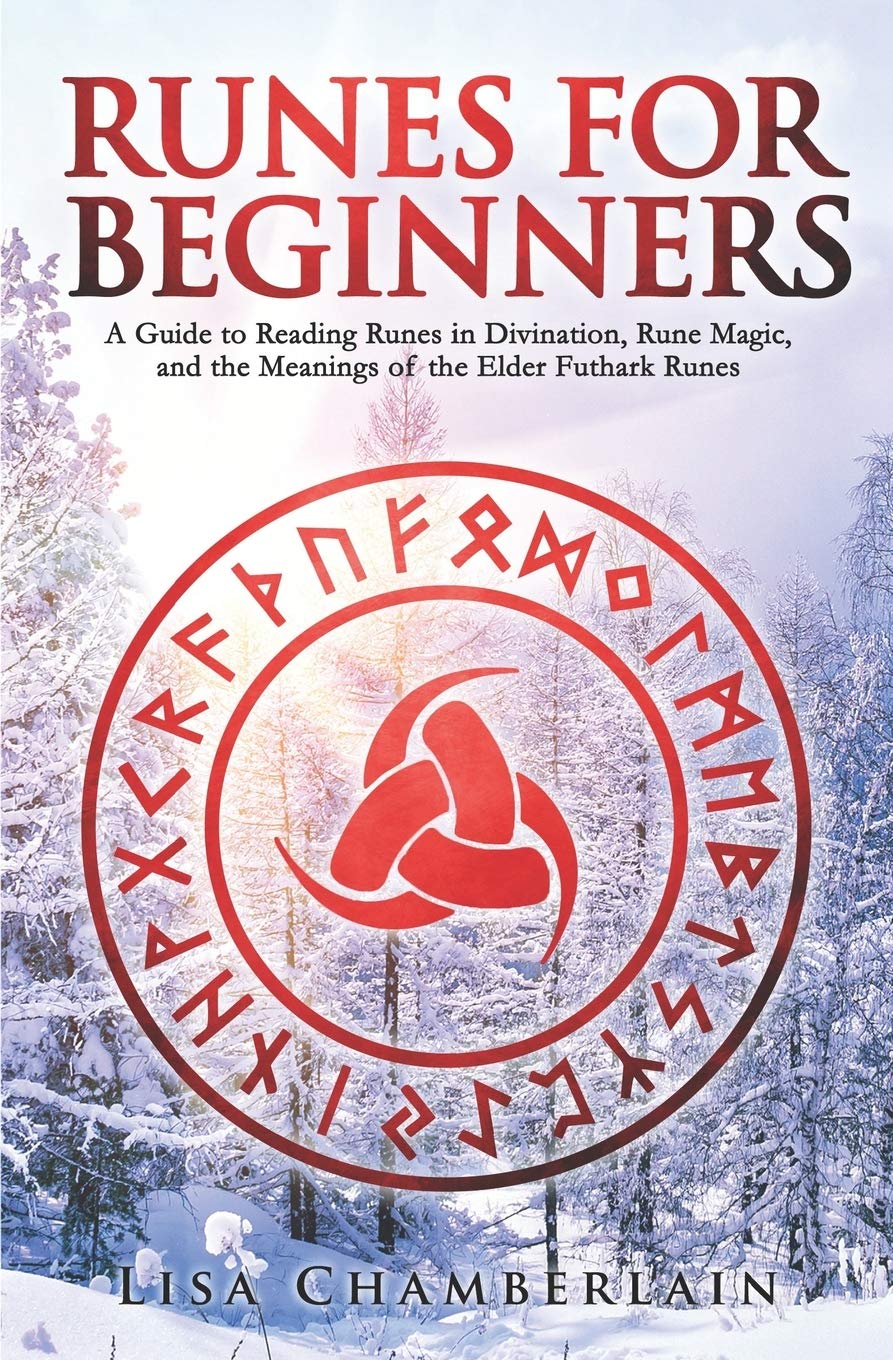 Runes for Beginners: A Guide to Reading Runes in Divination, Rune Magic, and the Meaning of the Elder Futhark Runes book cover