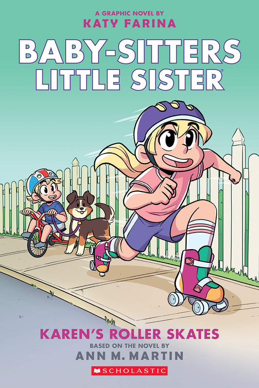 Karen's Roller Skates: A Graphic Novel (Baby-Sitters Little Sister #2) (Adapted Edition): Volume 2 (Adapted, Adapted, Full-Color) book cover