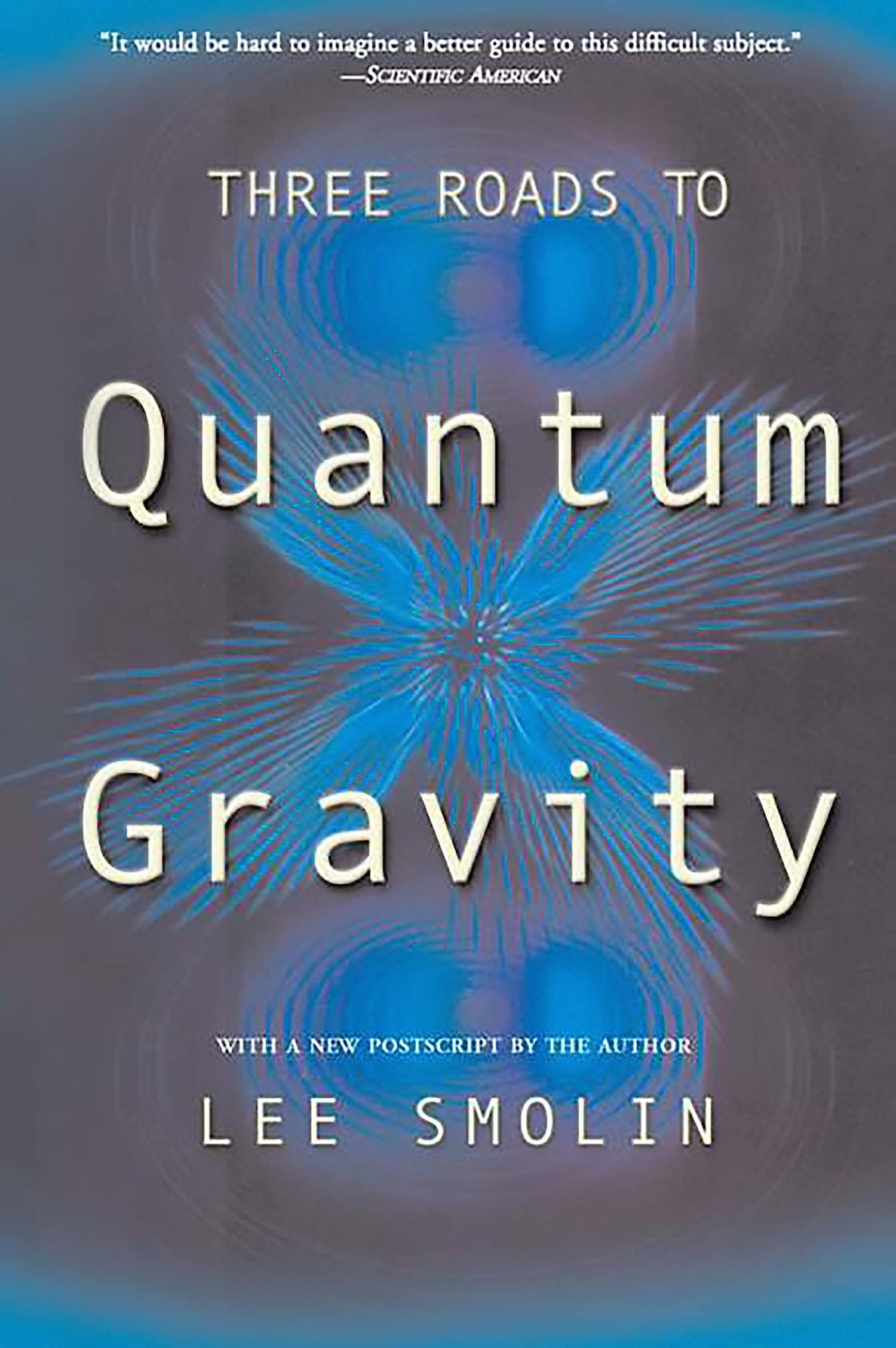 Three Roads to Quantum Gravity book cover