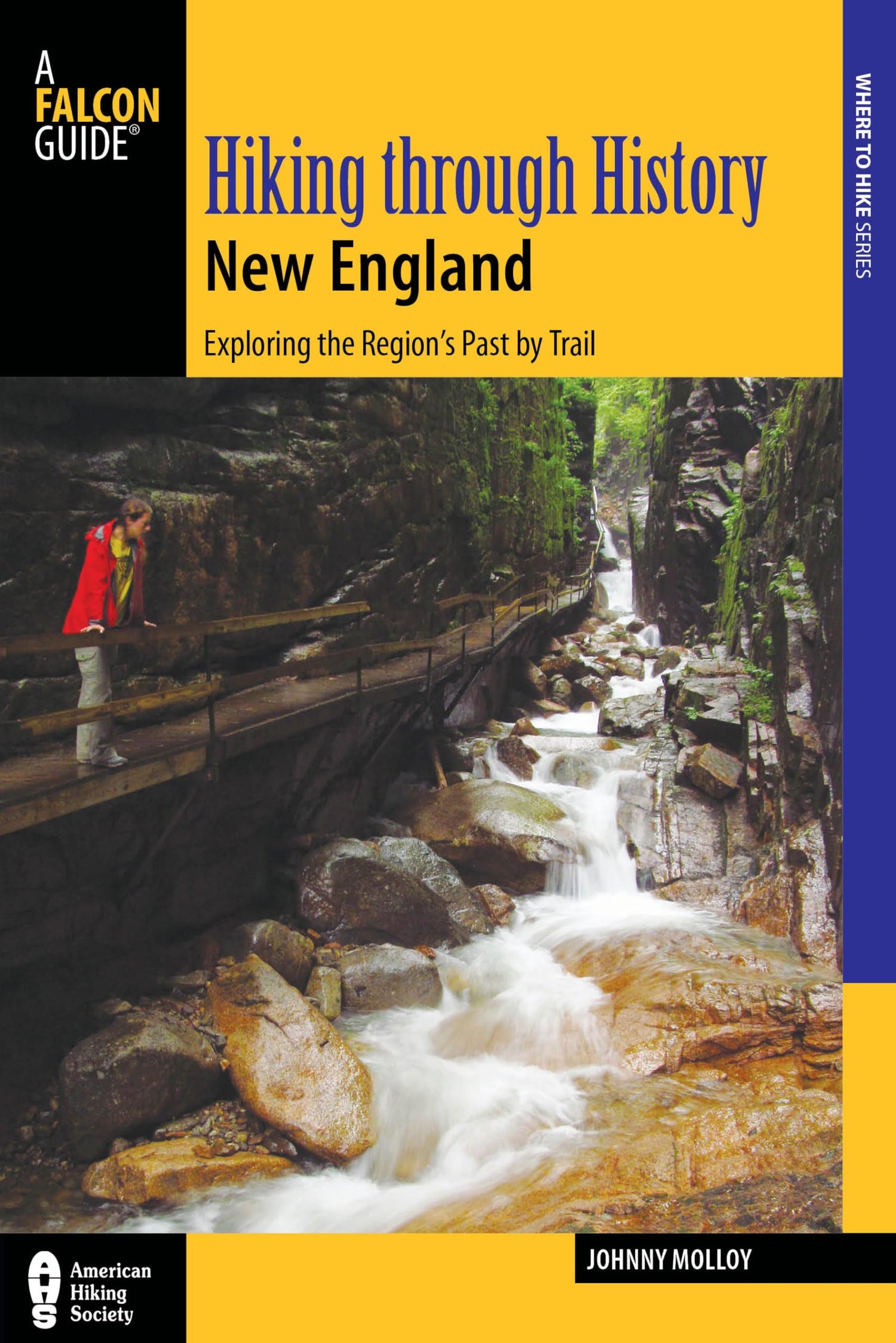Hiking Through History New England: Exploring the Region's Past by Trail book cover