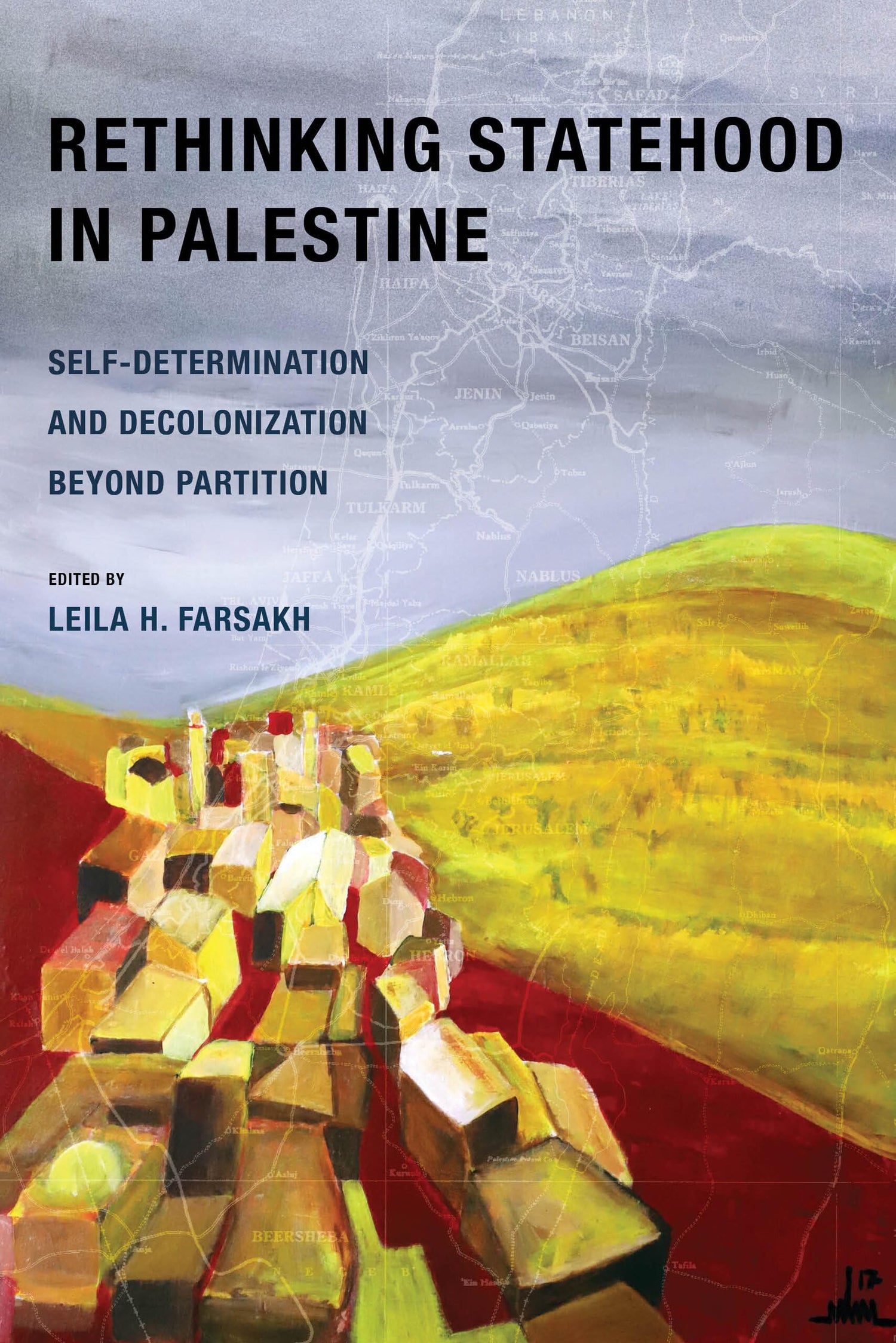 Rethinking Statehood in Palestine: Self-Determination and Decolonization Beyond Partition Volume 4 book cover