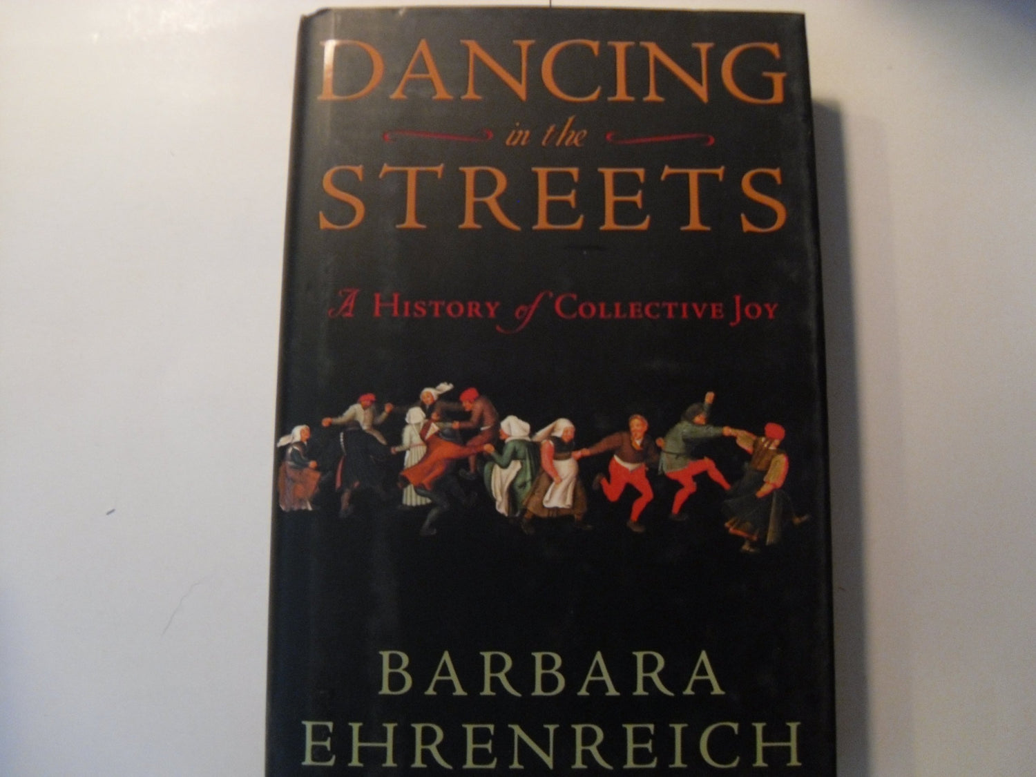 Dancing in the Streets: A History of Collective Joy book cover