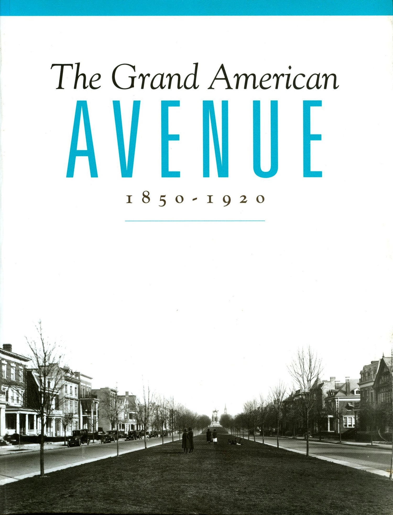 Grand American Avenue: 1850-1920 book cover