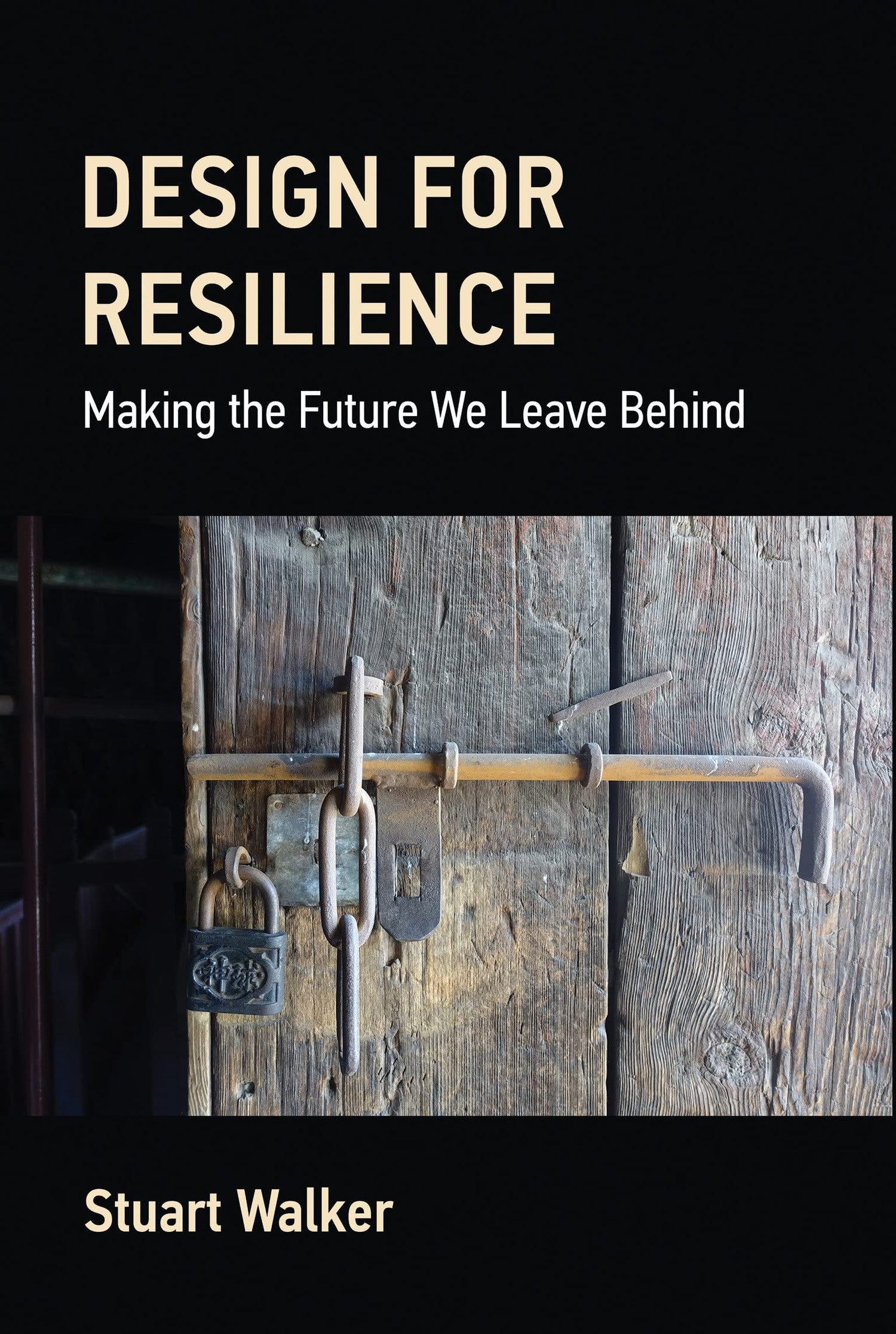 Design for Resilience: Making the Future We Leave Behind book cover