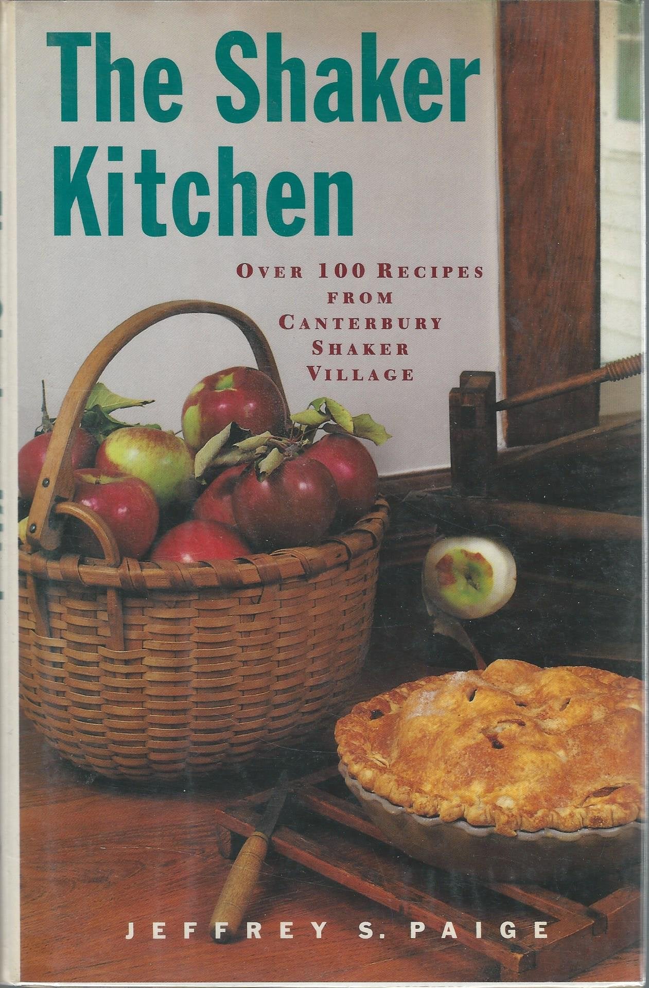 Shaker Kitchen: Over 100 Recipes from Canterbury Shaker Village book cover