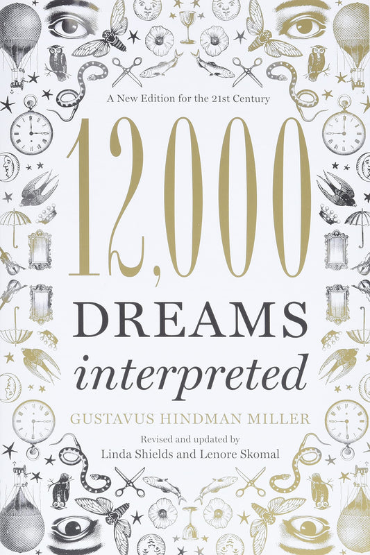 12,000 Dreams Interpreted (Revised, Updated)