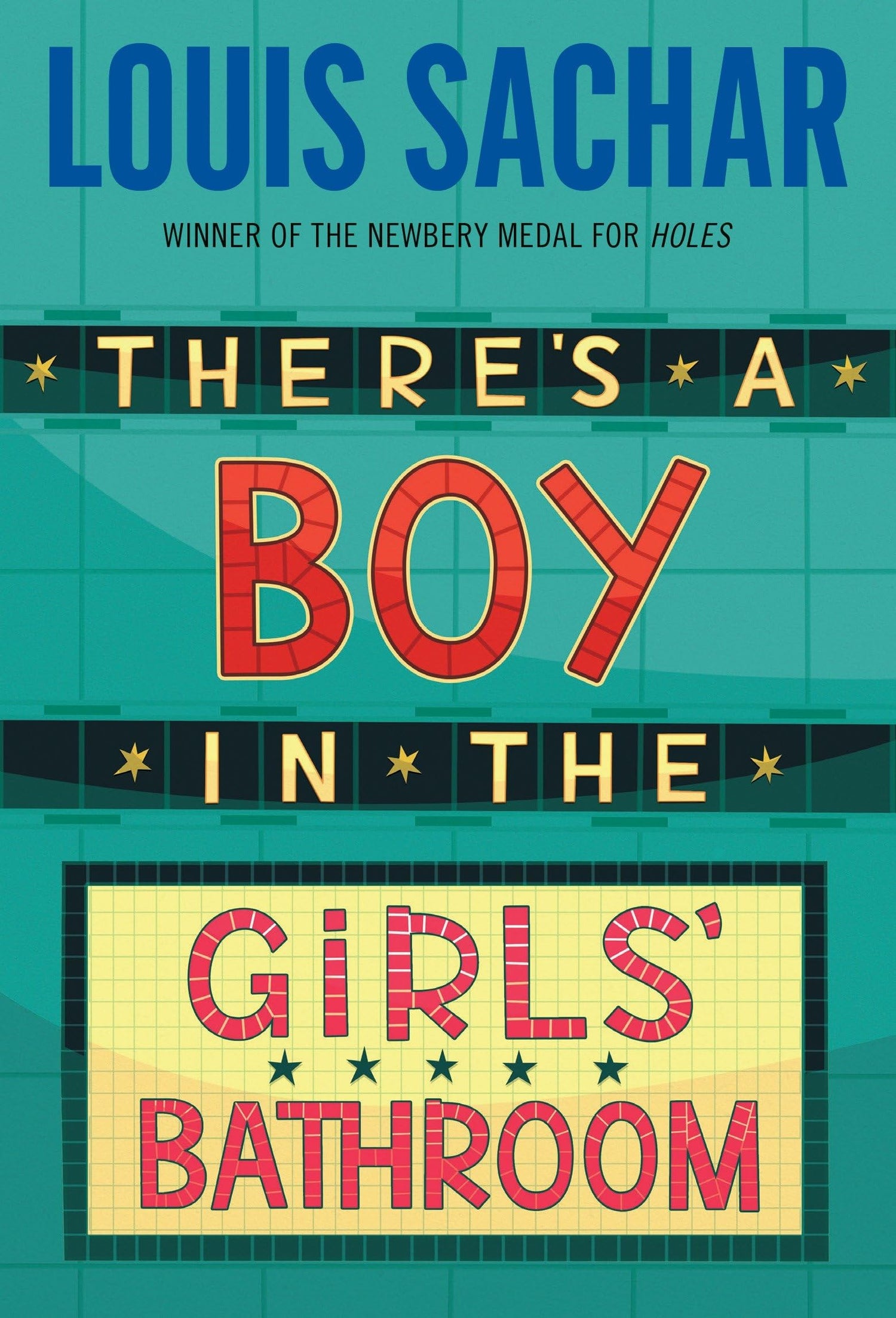 There's a Boy in the Girls' Bathroom book cover