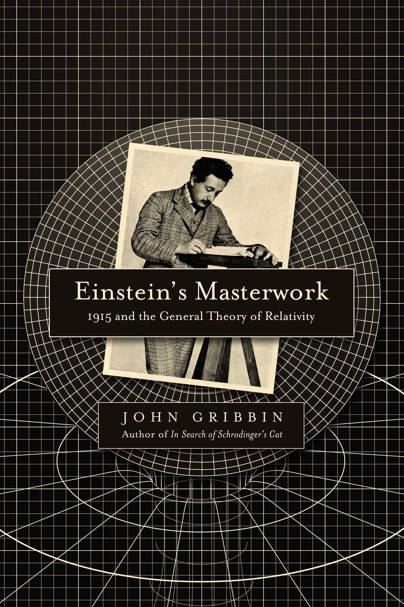 Einstein's Masterwork: 1915 and the General Theory of Relativity