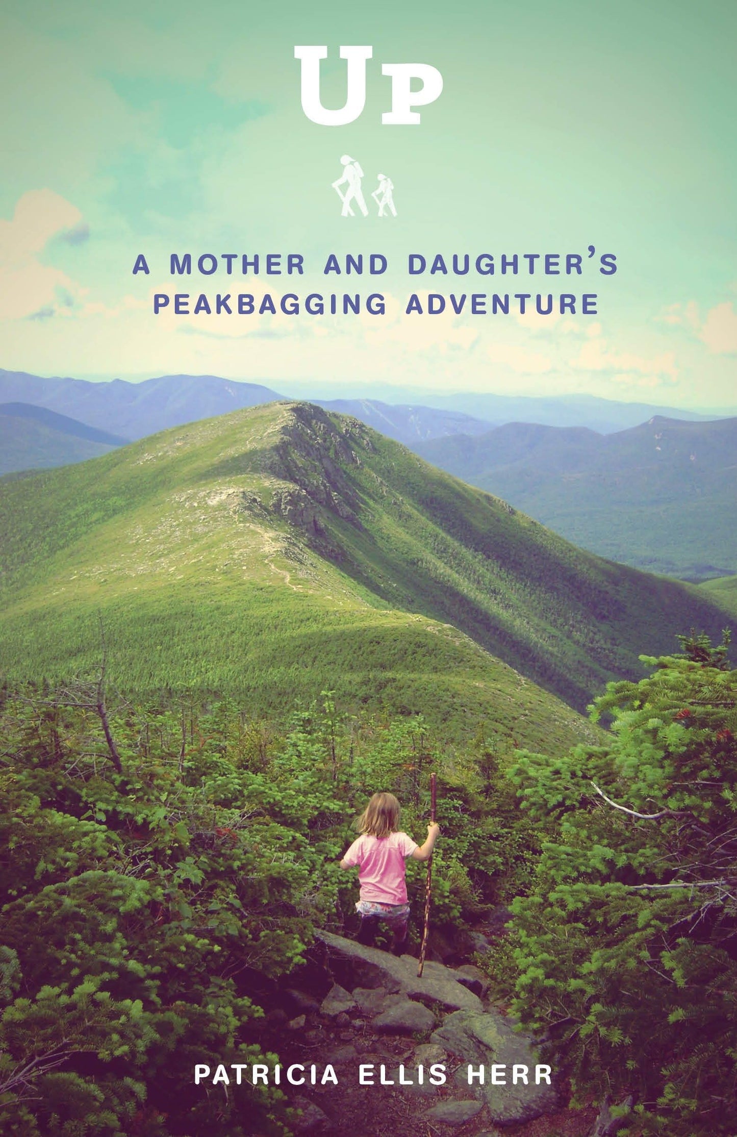 Up: A Mother and Daughter's Peakbagging Adventure book cover