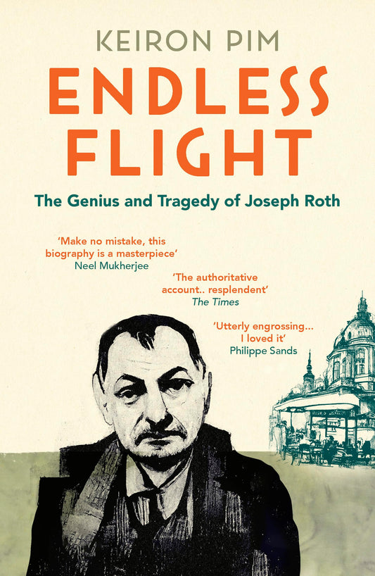 Endless Flight: The Life of Joseph Roth book cover
