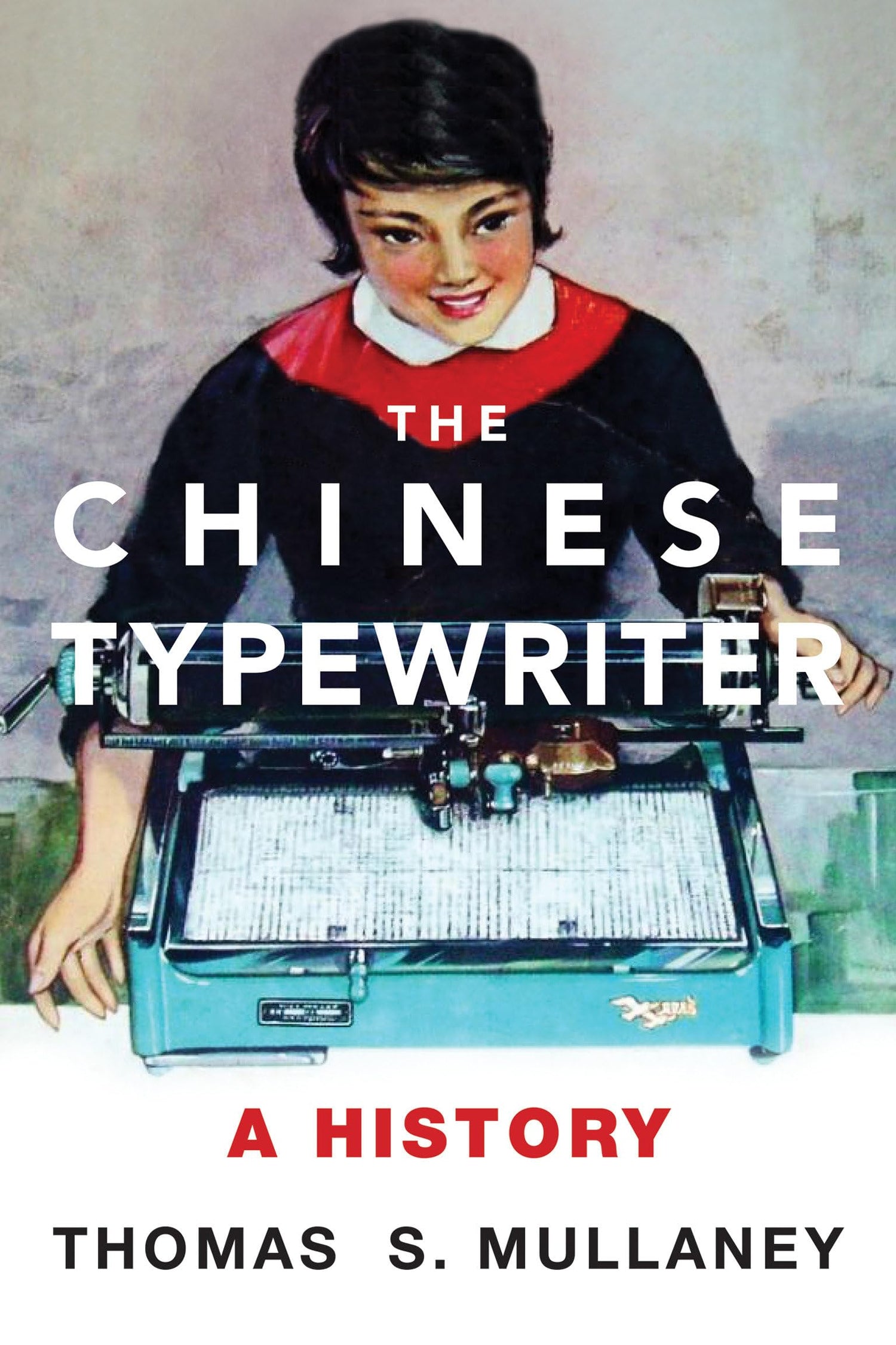 The Chinese Typewriter book cover
