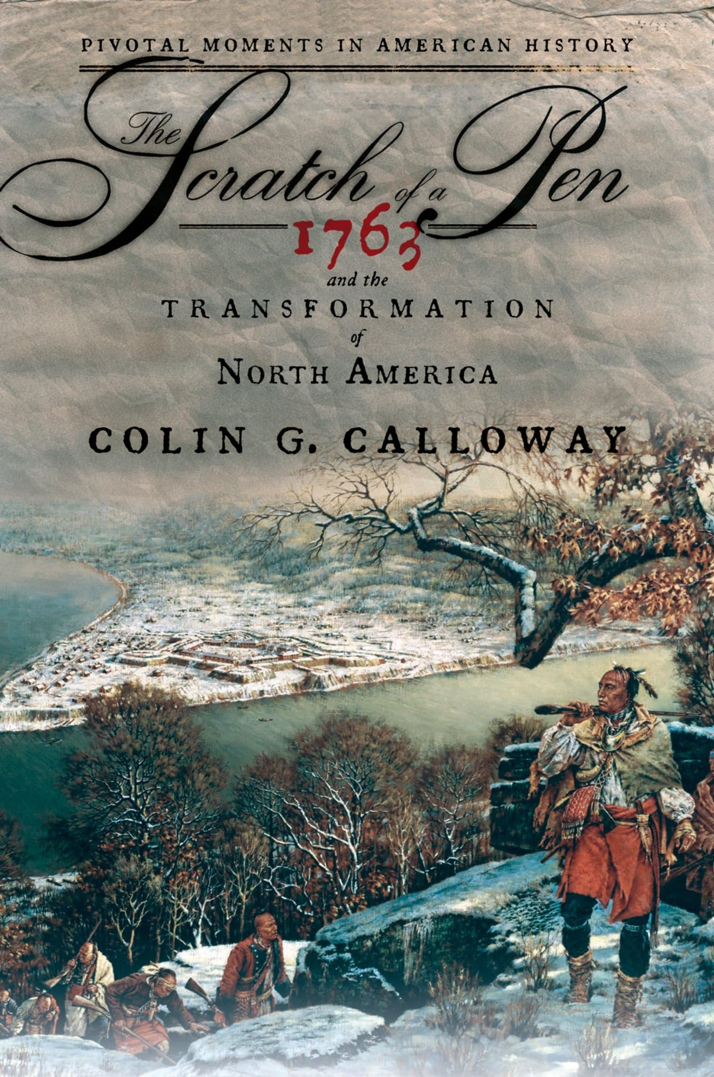 Scratch of a Pen: 1763 and the Transformation of North America book cover