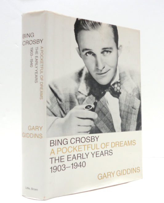 Bing Crosby: Pocketful of Dreams--The Early Years, 1903-1940
