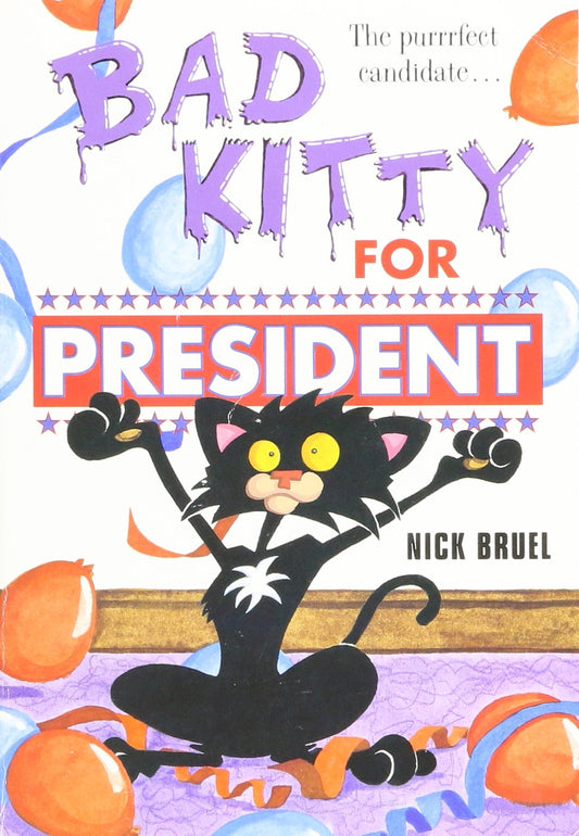 Bad Kitty for President