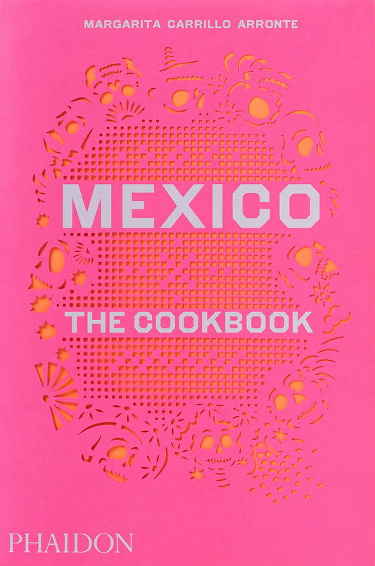 Mexico: The Cookbook book cover
