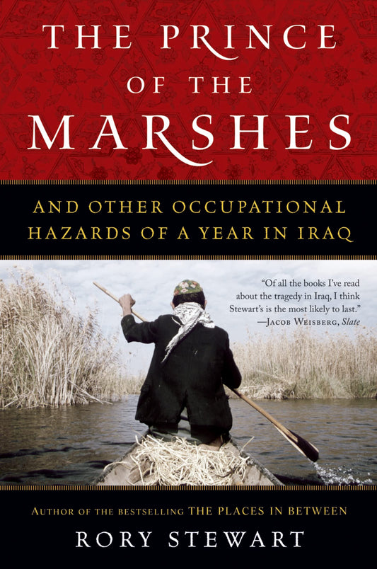Prince of the Marshes: And Other Occupational Hazards of a Year in Iraq book cover