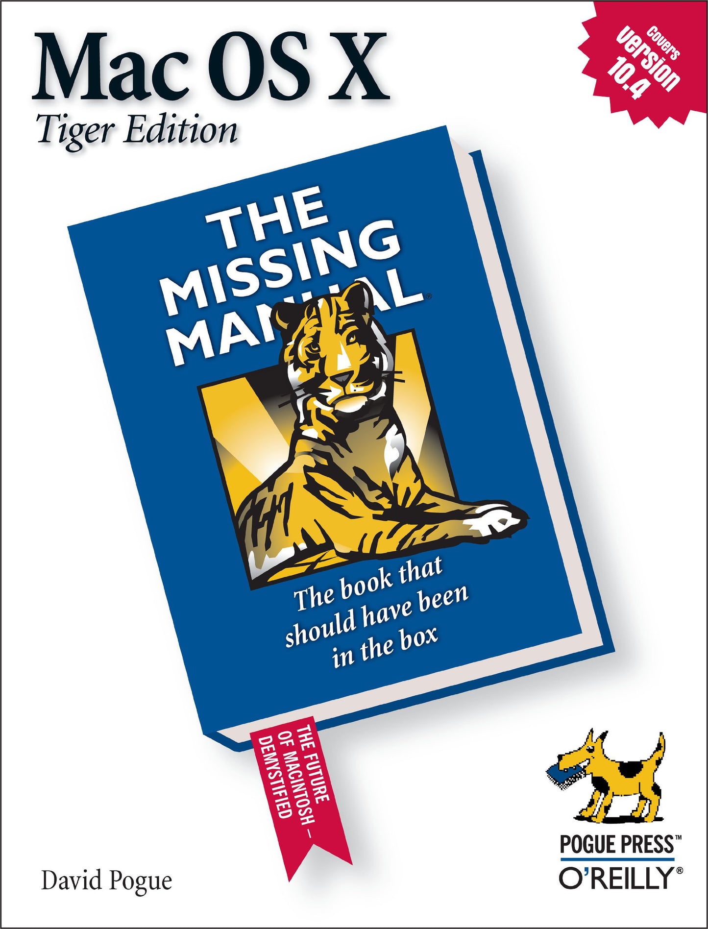 Mac OS X: The Missing Manual, Tiger Edition: The Missing Manual (Third and Revised and) book cover
