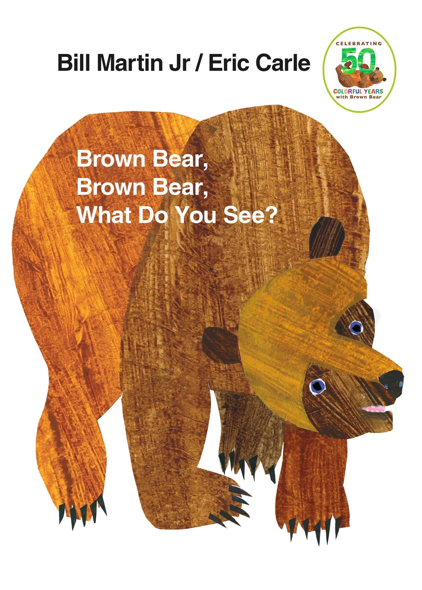 Brown Bear, Brown Bear, What Do You See? book cover