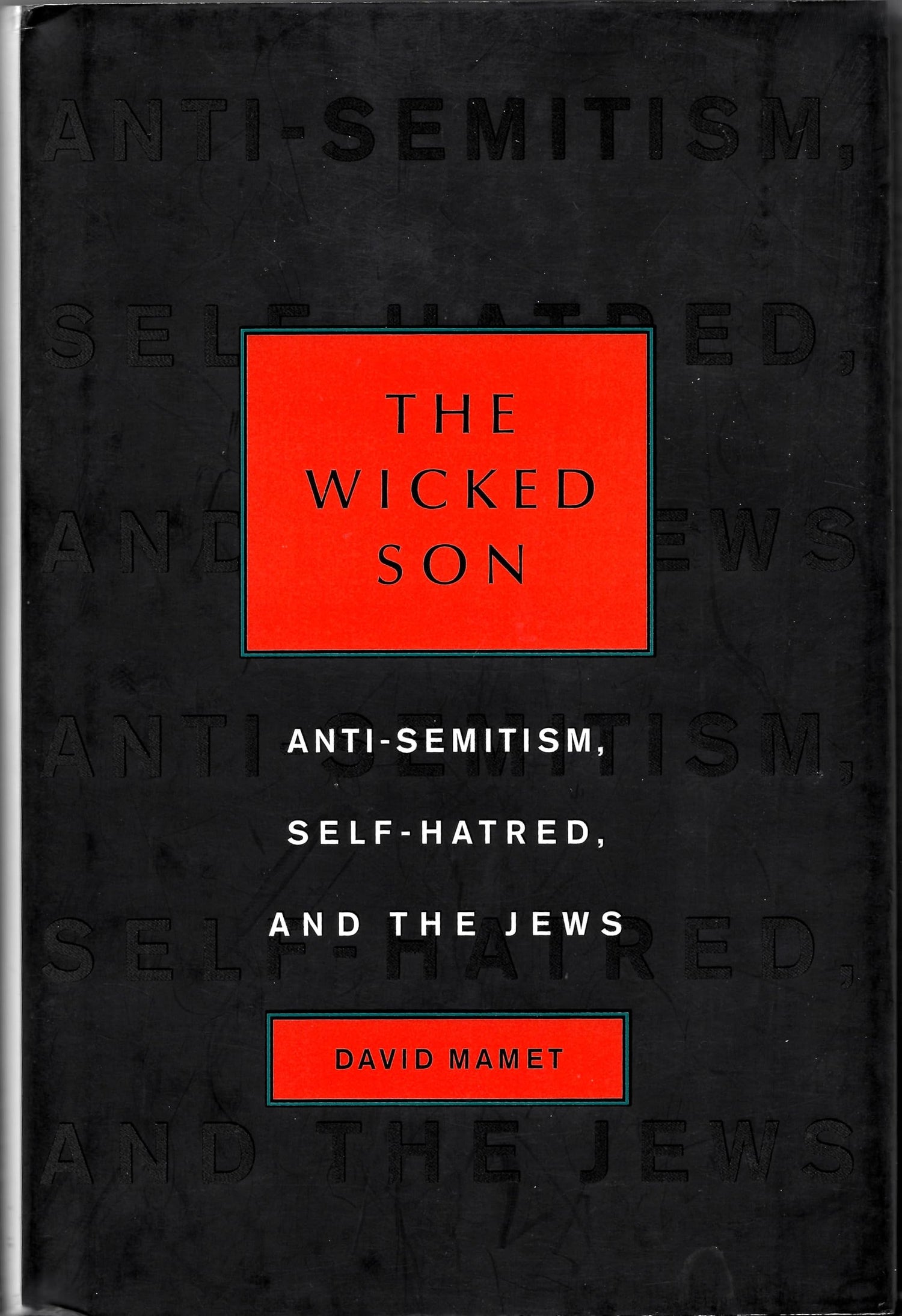 Wicked Son: Anti-Semitism, Self-Hatred, and the Jews book cover