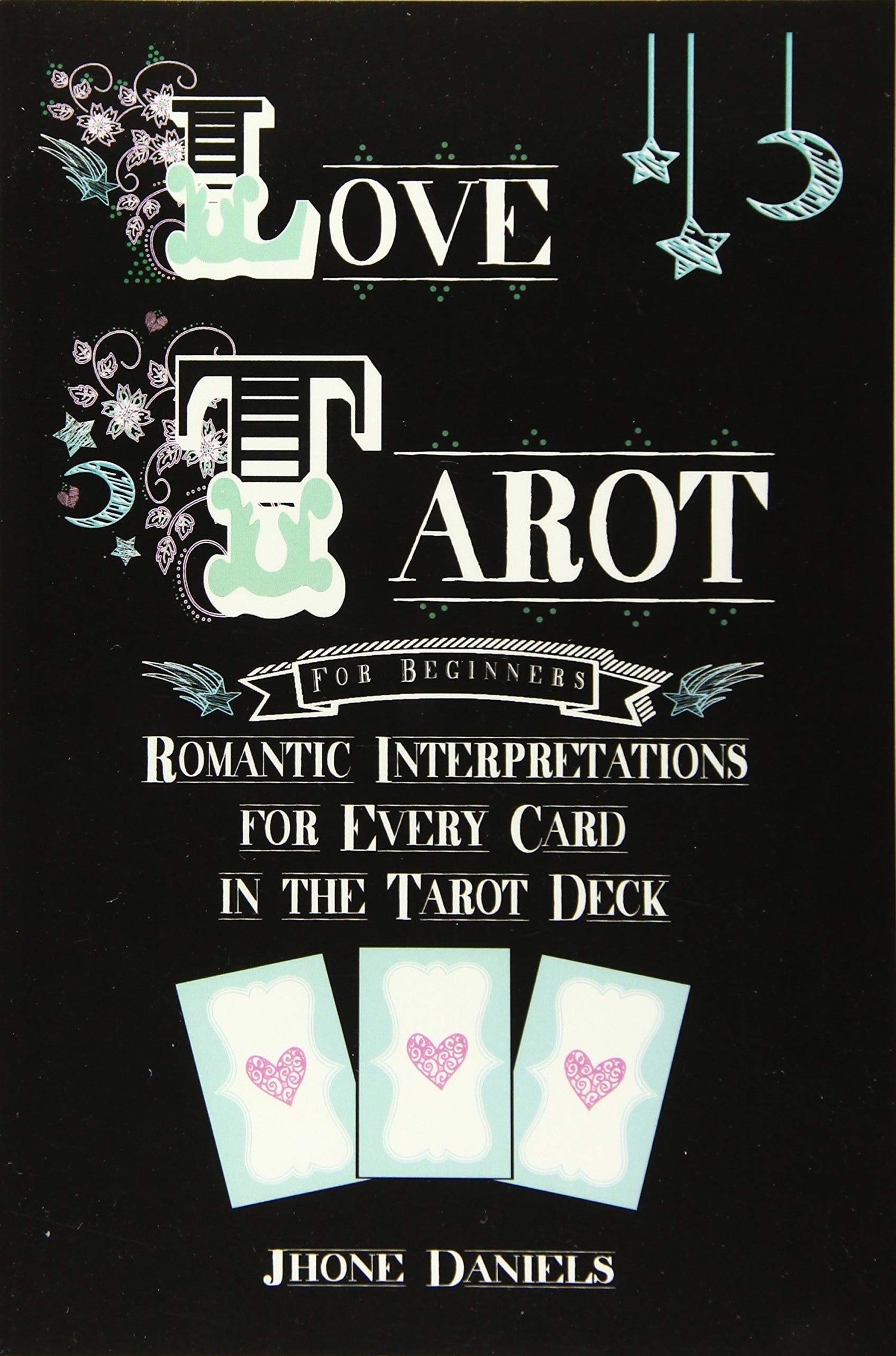 Love Tarot for Beginners: Romantic Interpretations for Every Card in the Tarot Deck book cover