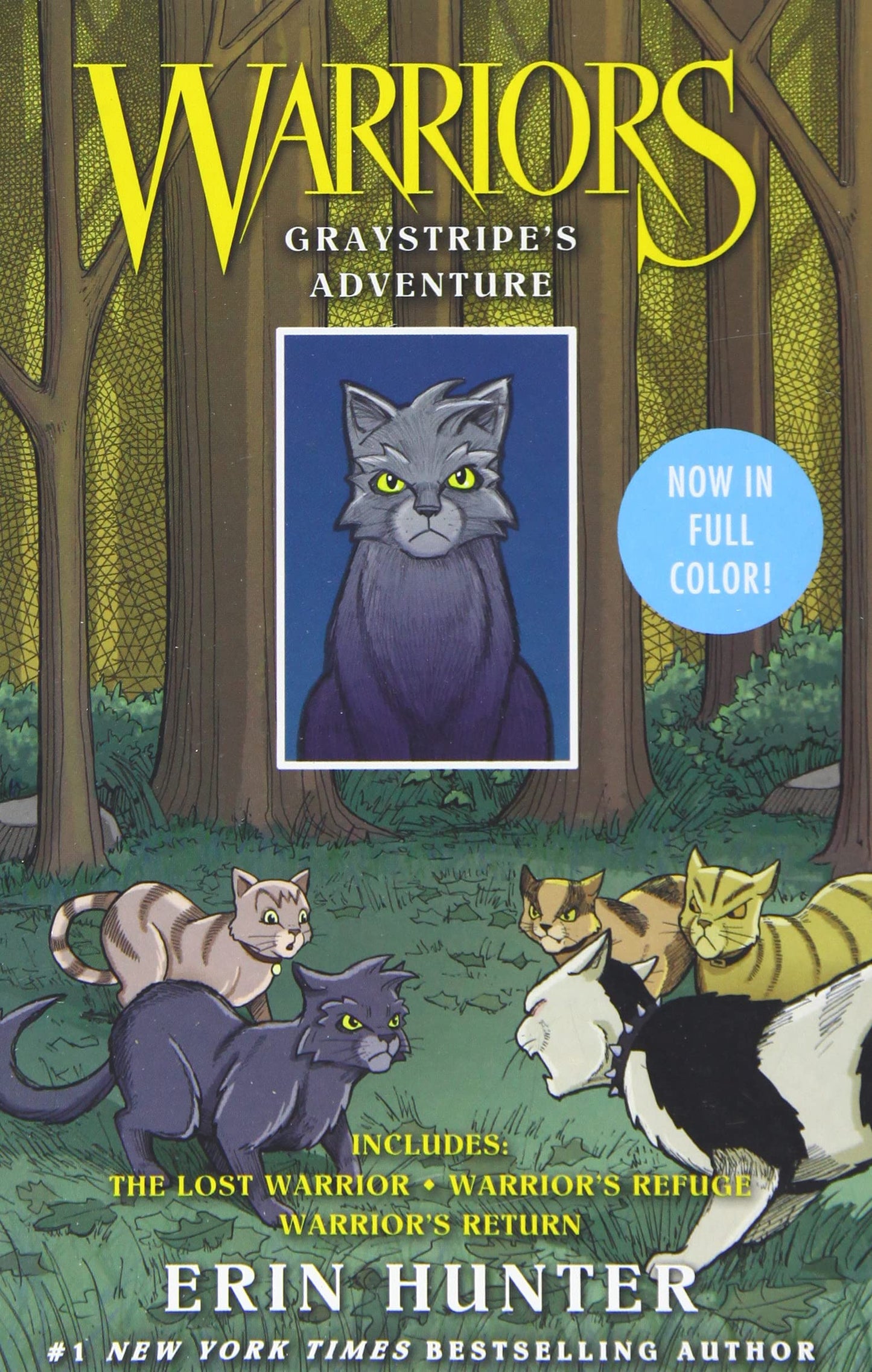 Warriors: Graystripe's Adventure: 3 Full-Color Warriors Books in 1: The Lost Warrior, Warrior's Refuge, Warrior's Return