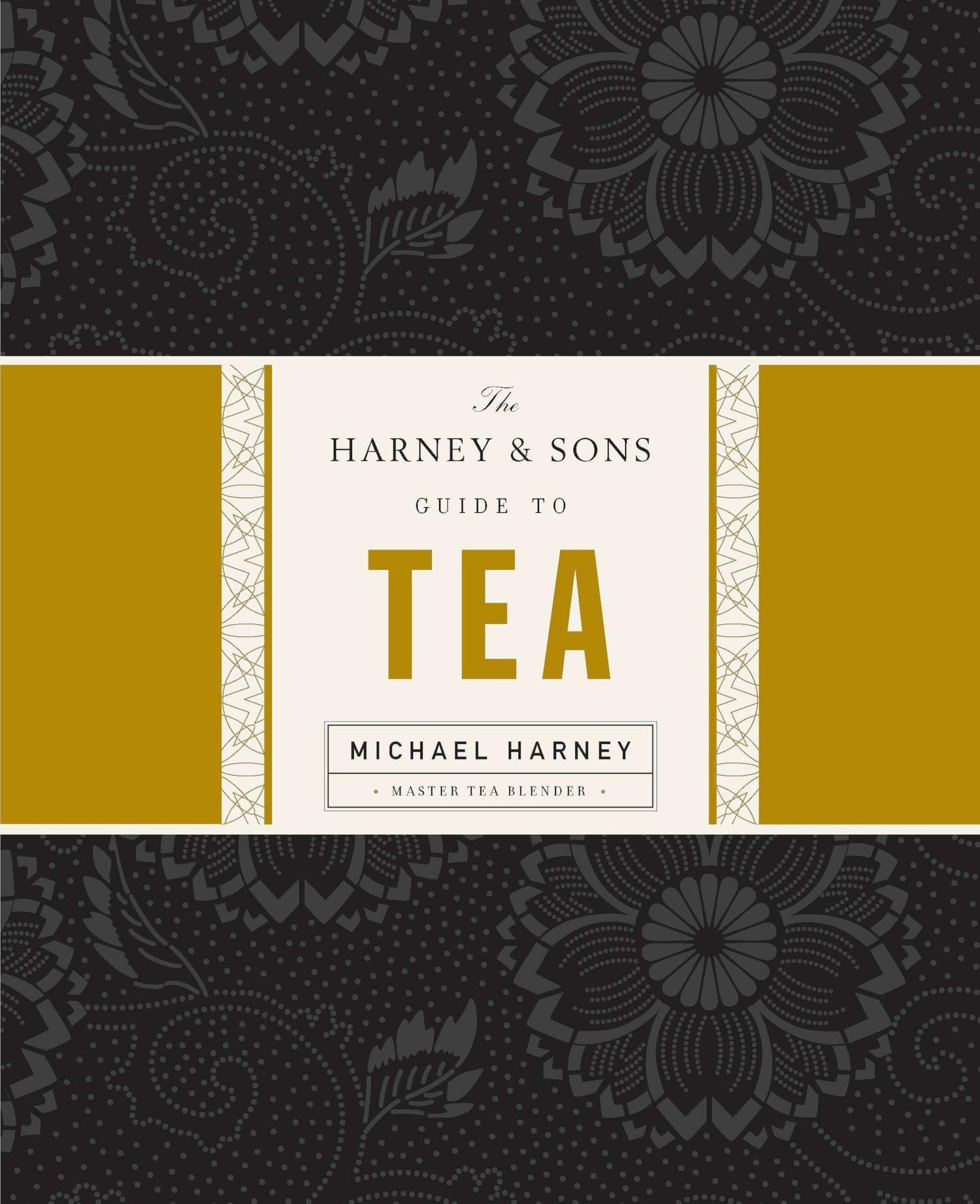 Harney & Sons Guide to Tea book cover