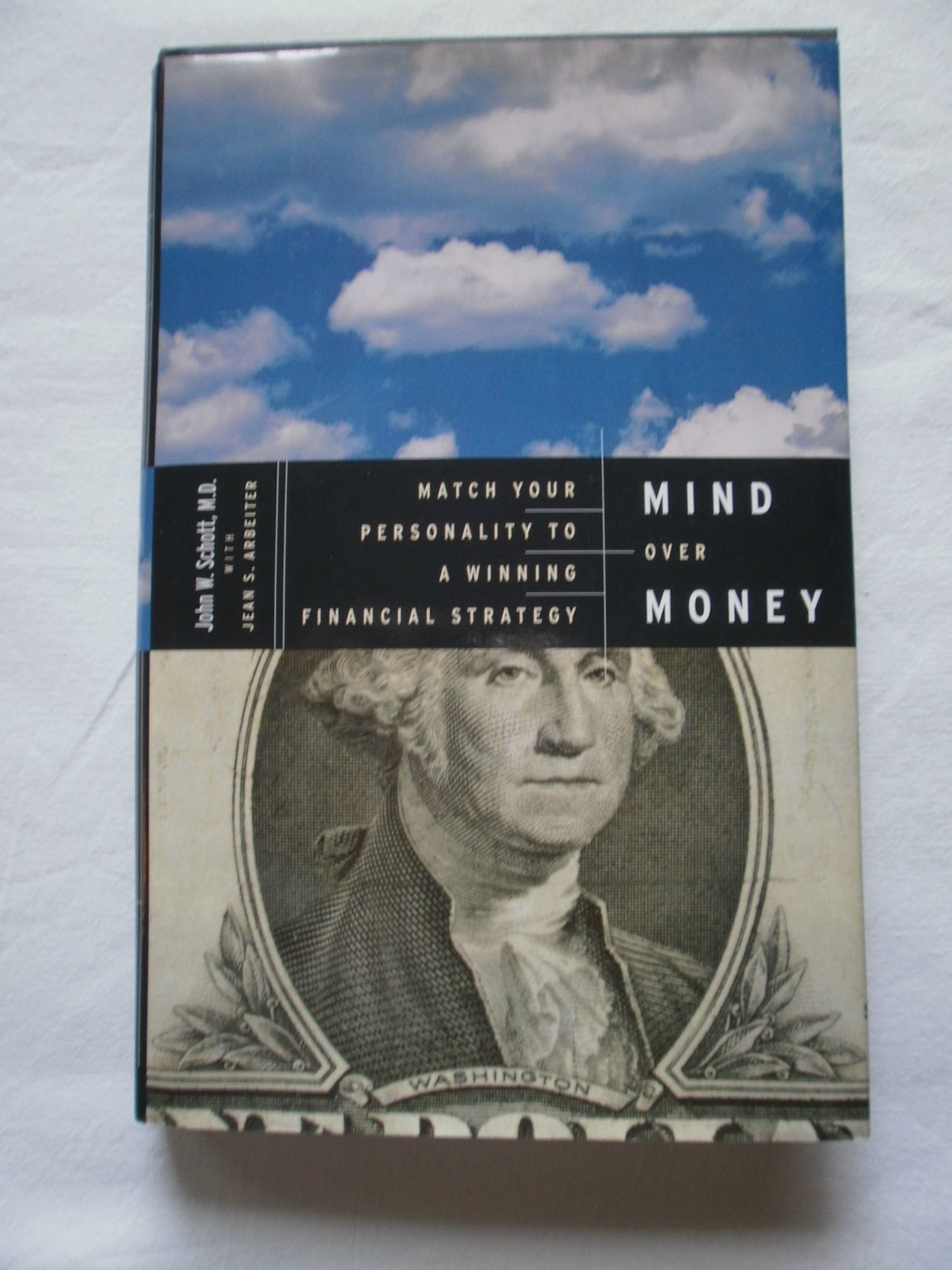 Mind Over Money: How to Match Your Emotional Style to a Winning Financial Strategy book cover