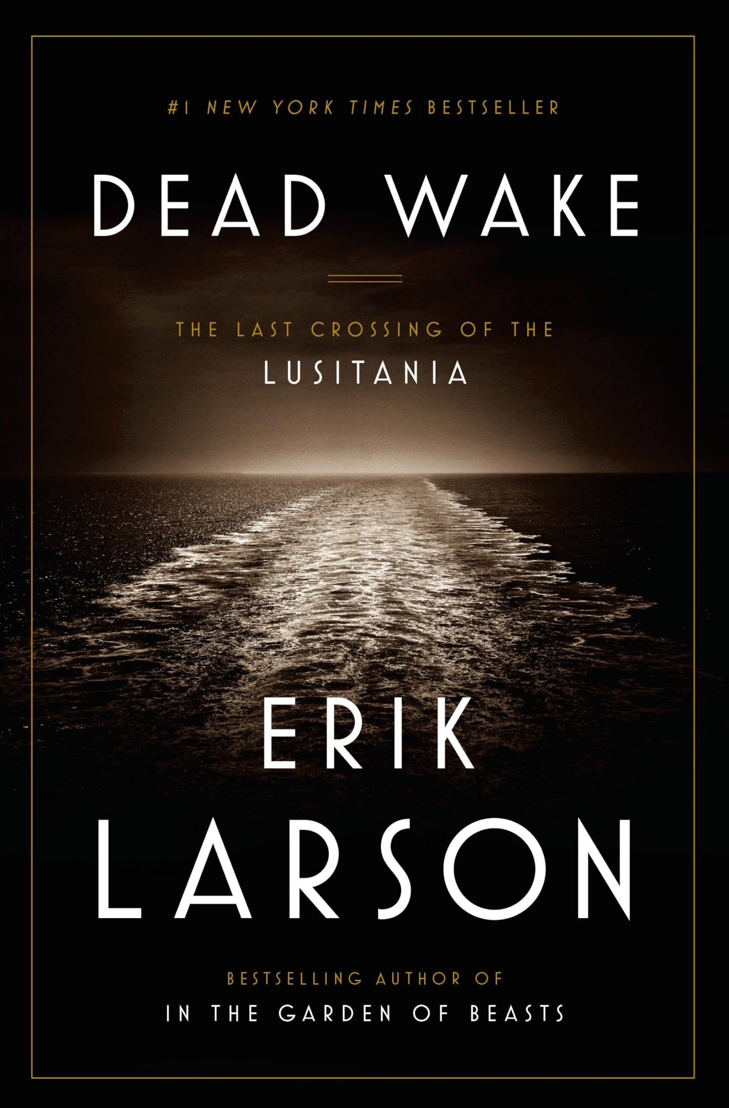 Dead Wake: The Last Crossing of the Lusitania book cover