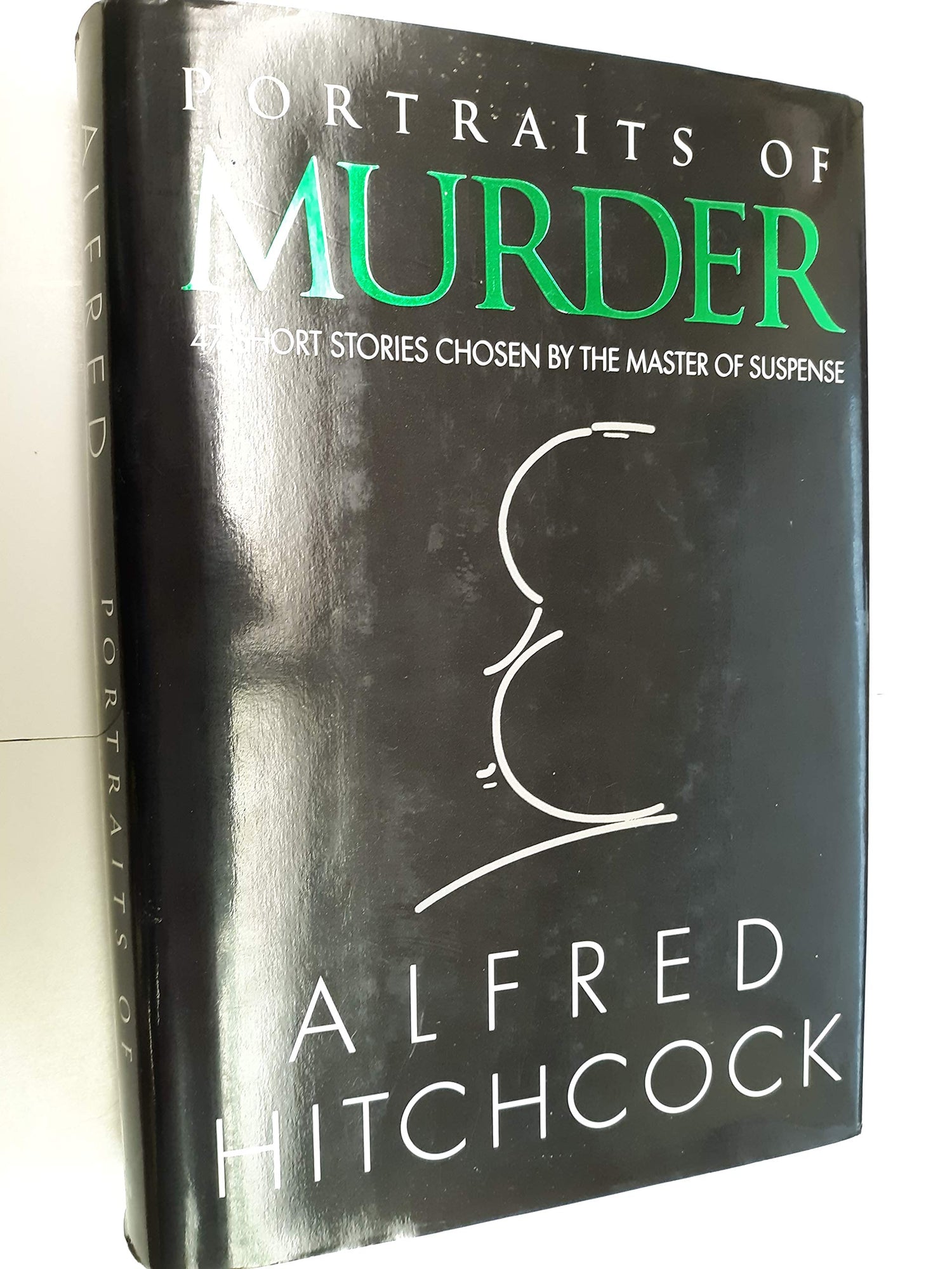 Portraits of Murder: 47 Short Stories Chosen by the Master of Suspense book cover