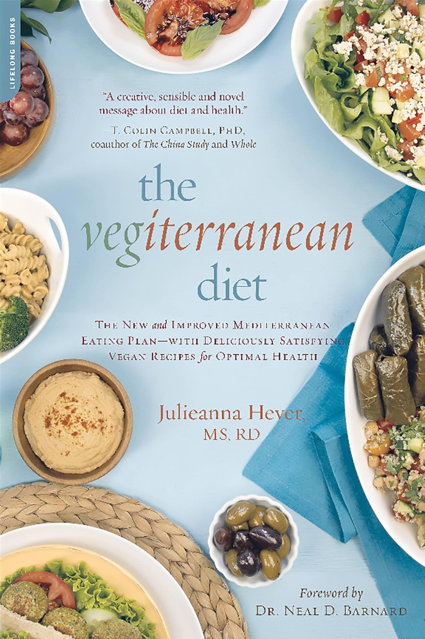 Vegiterranean Diet: The New and Improved Mediterranean Eating Plan -- With Deliciously Satisfying Vegan Recipes for Optimal Health book cover