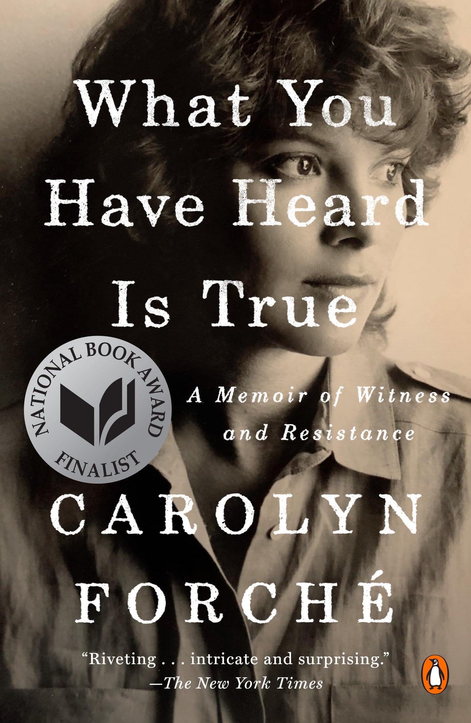 What You Have Heard Is True: A Memoir of Witness and Resistance book cover