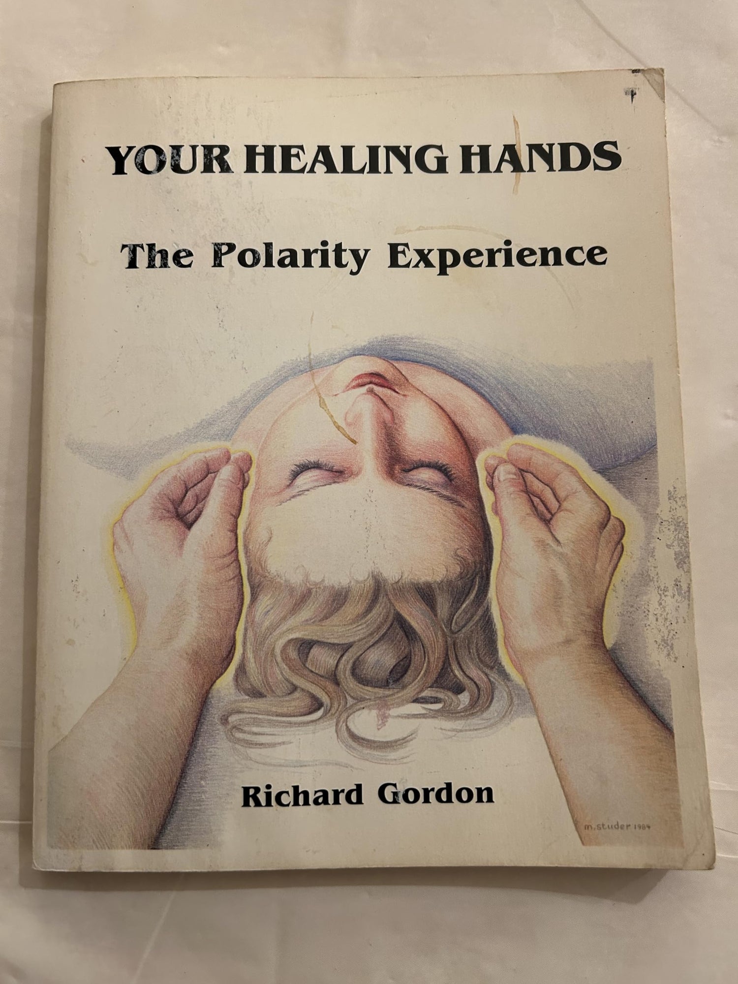 Your Healing Hands: The Polarity Experience (First Wingbow) book cover