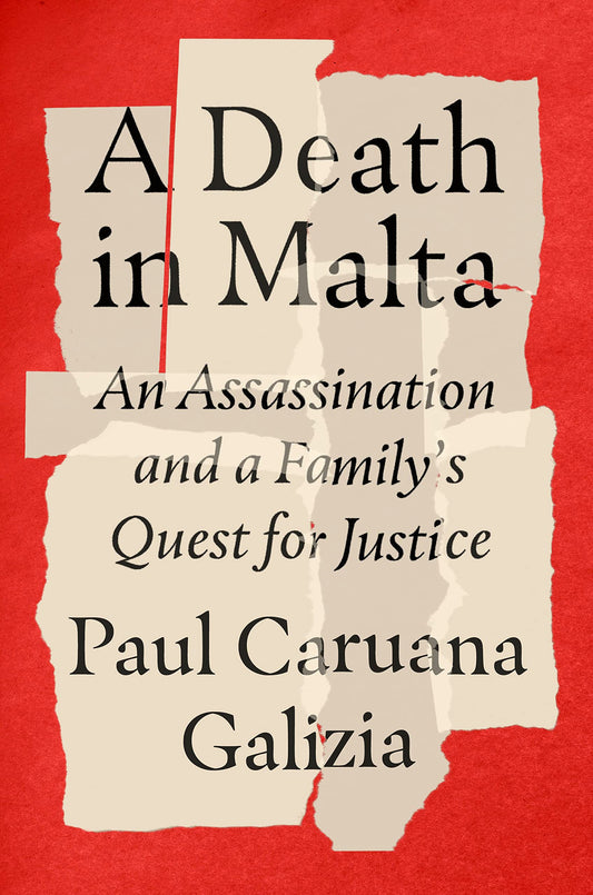 Death in Malta: An Assassination and a Family's Quest for Justice