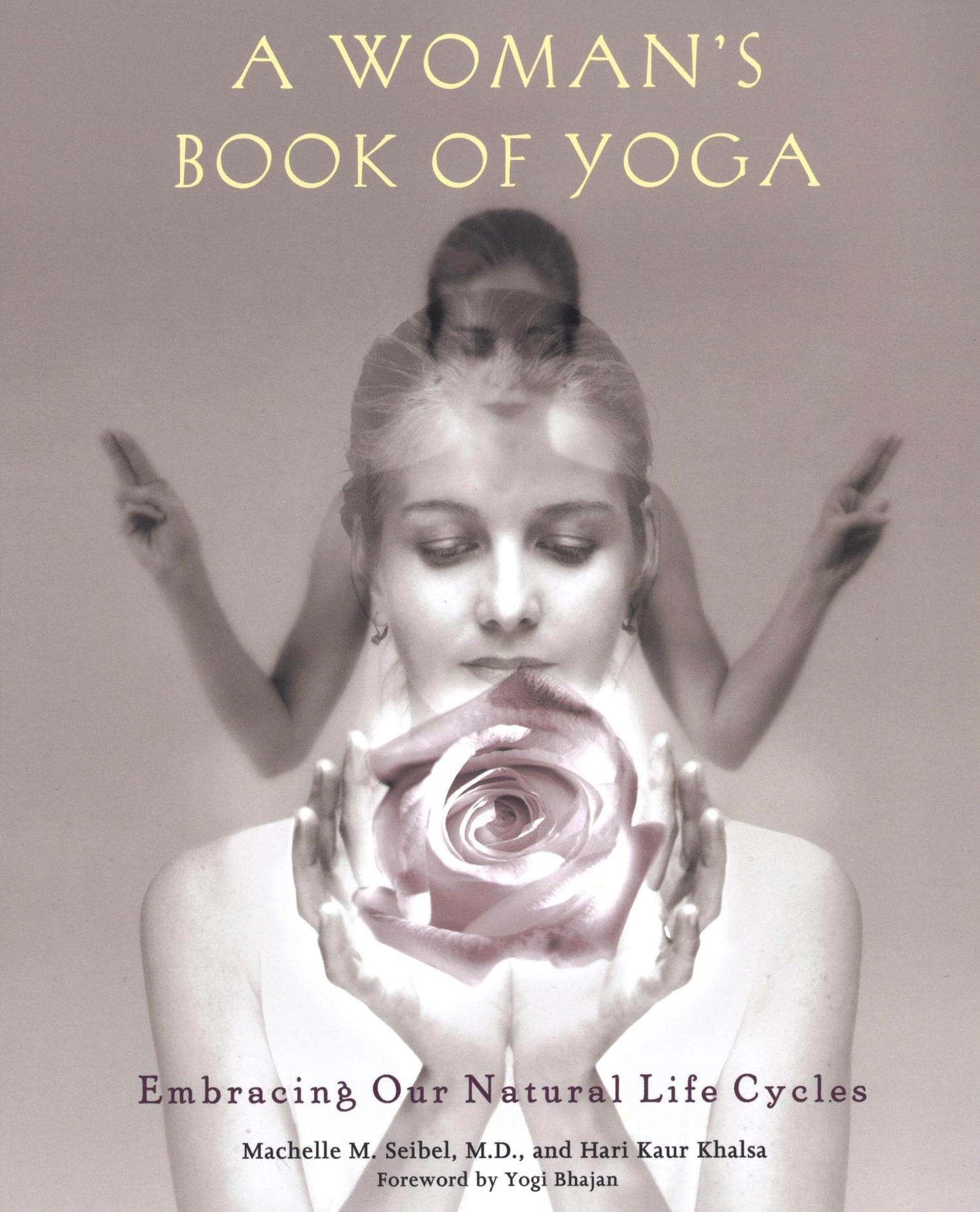 A Woman's Book of Yoga: Embracing Our Natural Life Cycles book cover