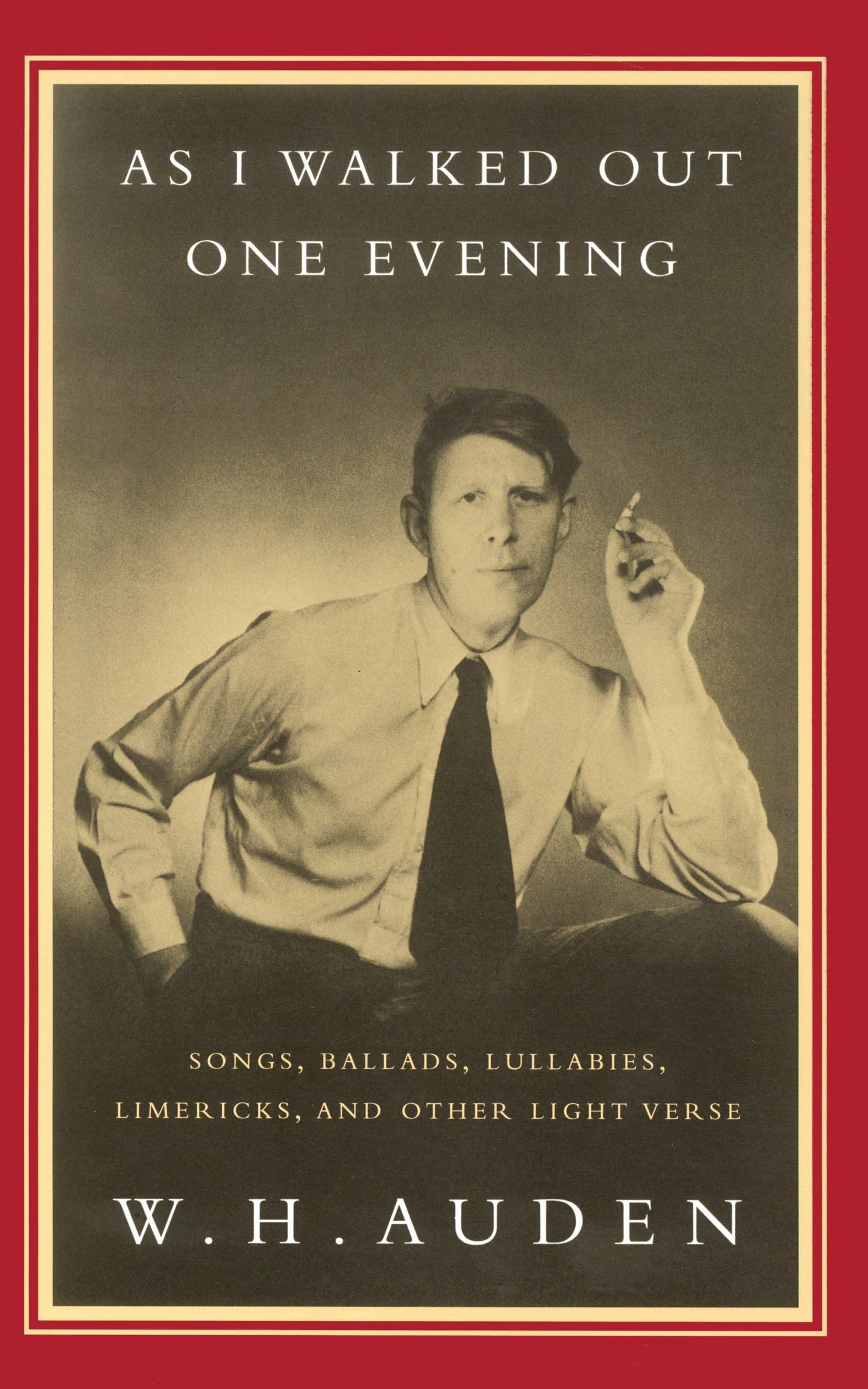As I Walked Out One Evening: Songs, Ballads, Lullabies, Limericks, and Other Light Verse book cover