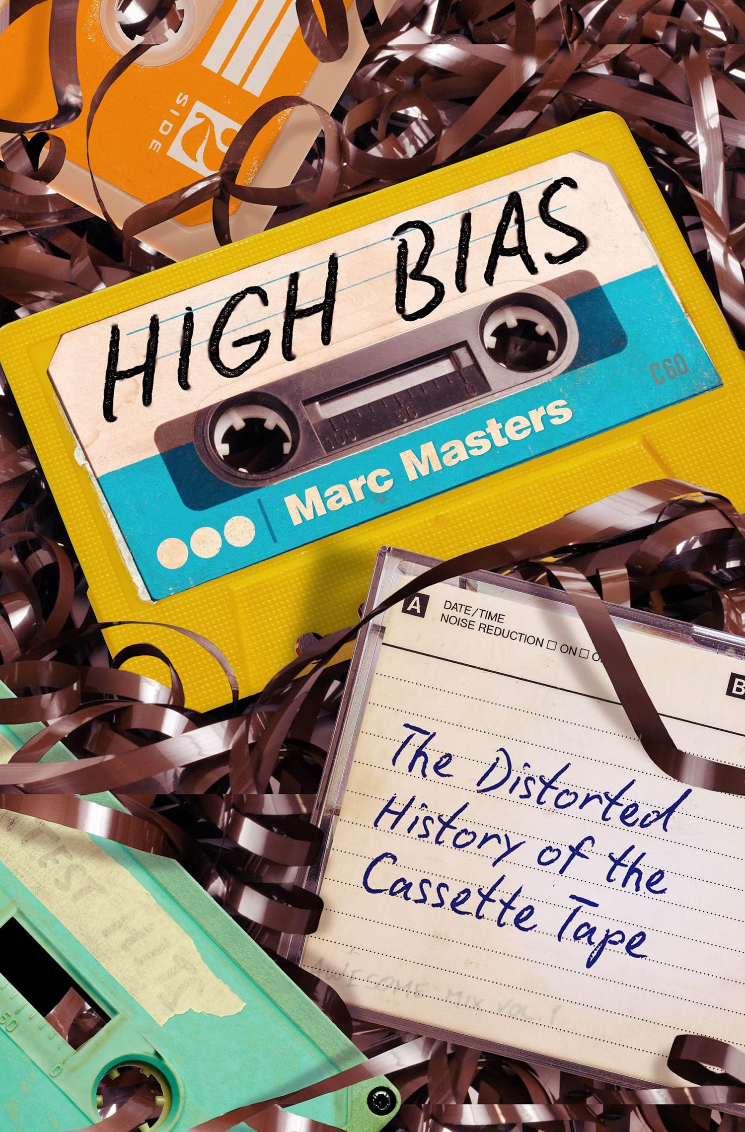 High Bias: The Distorted History of the Cassette Tape book cover