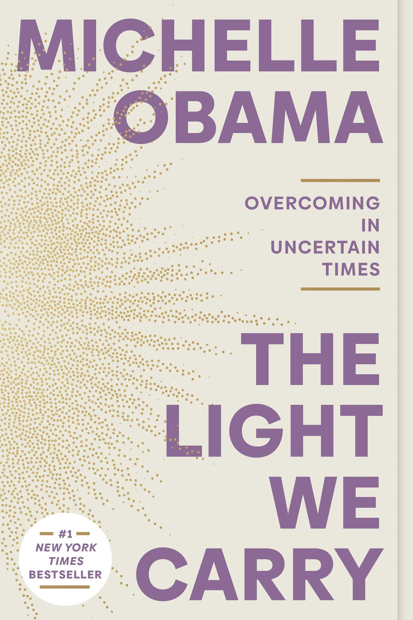 Light We Carry: Overcoming in Uncertain Times book cover