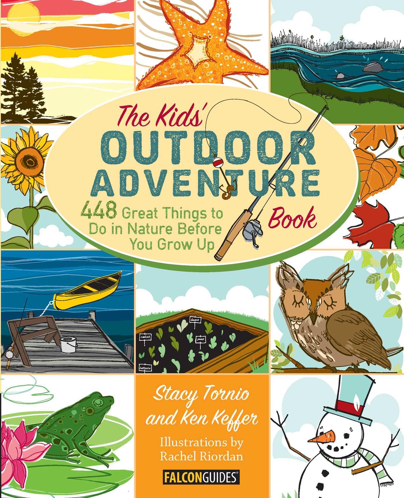 Kids' Outdoor Adventure Book: 448 Great Things to Do in Nature Before You Grow Up book cover