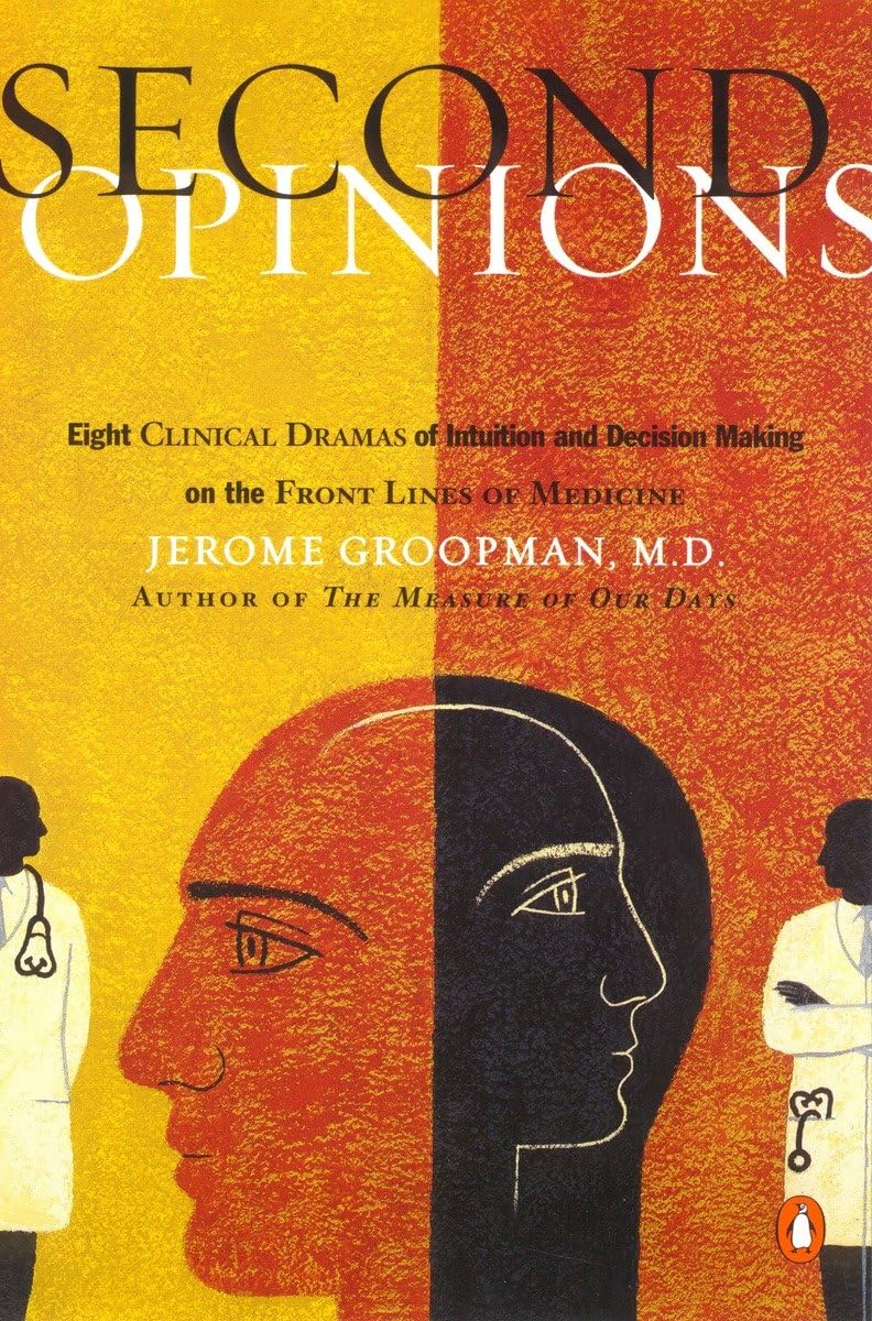 Second Opinions: 8 Clinical Dramas Intuition Decision Making Front Lines medn book cover