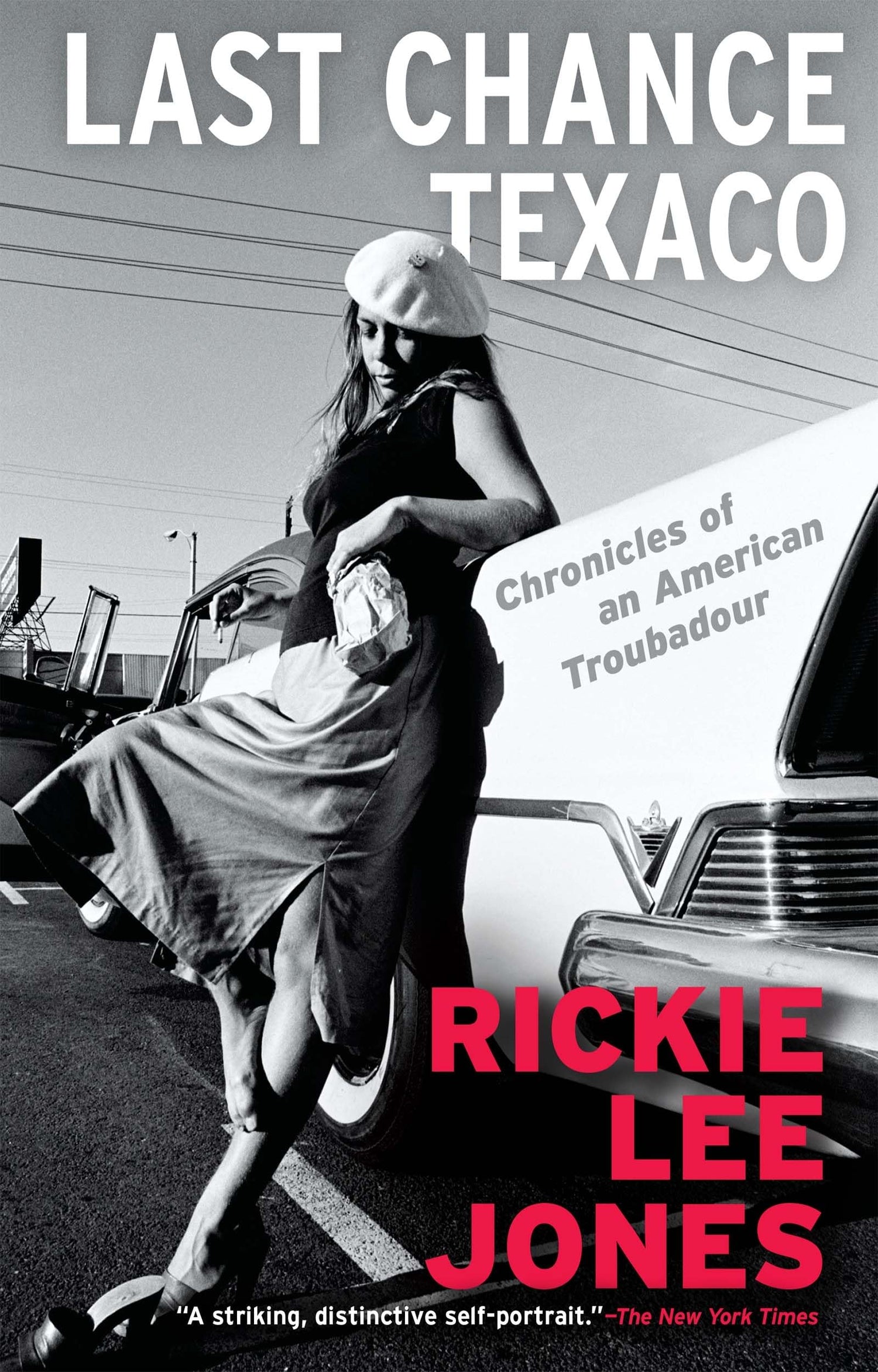 Last Chance Texaco: Chronicles of an American Troubadour book cover