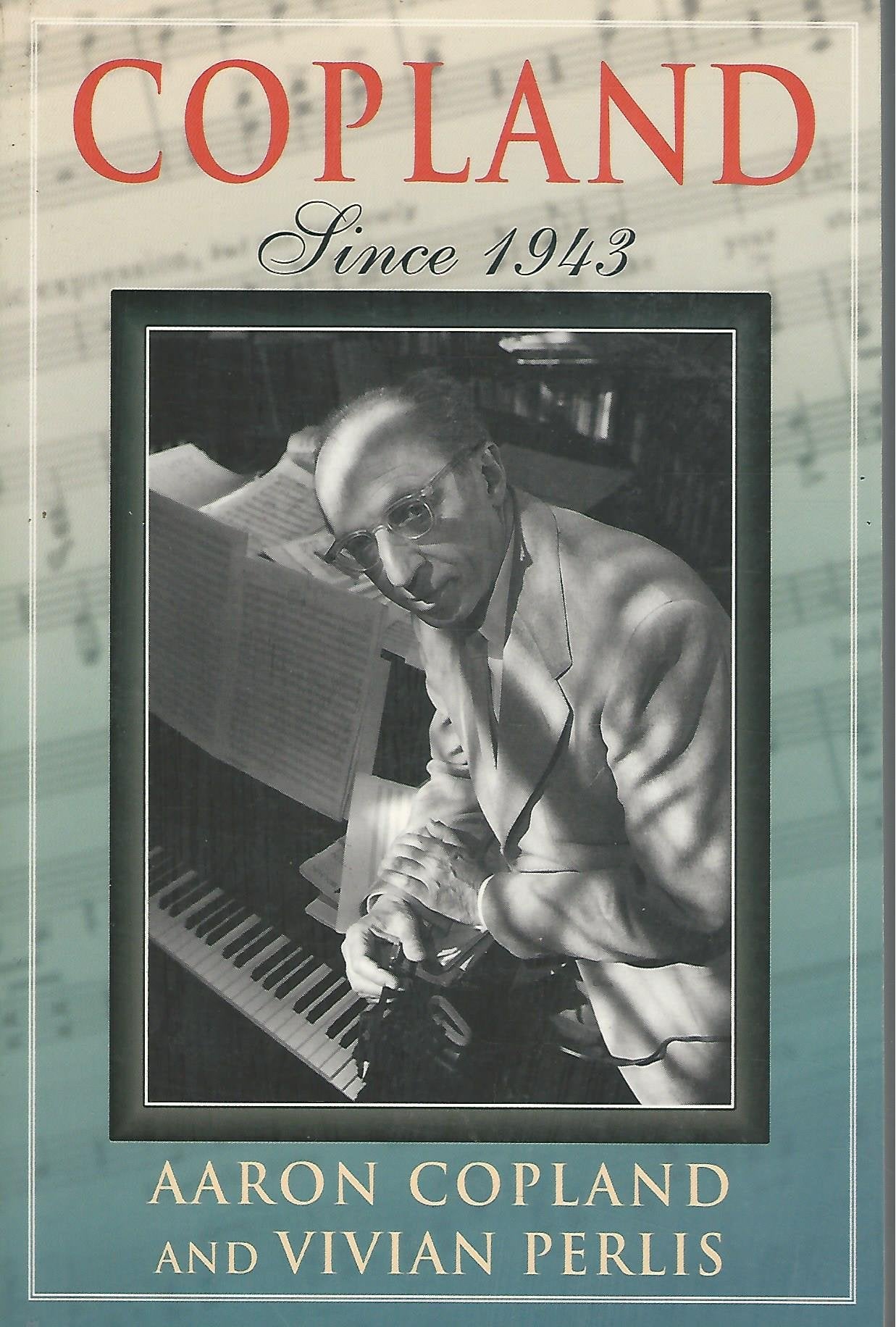 Copland: Since 1943 (Pbk) book cover