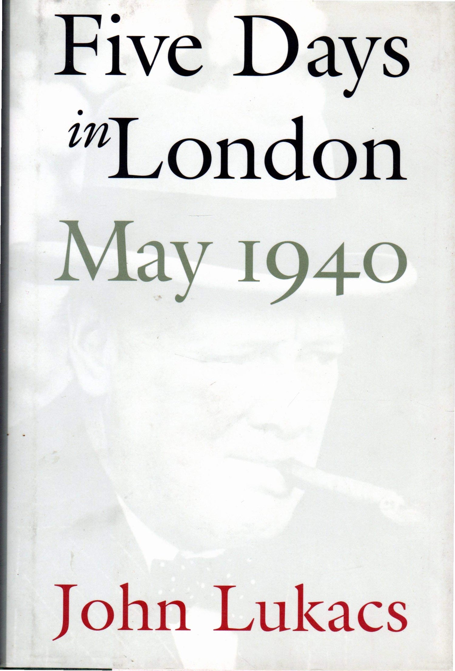 Five Days in London: May 1940 book cover