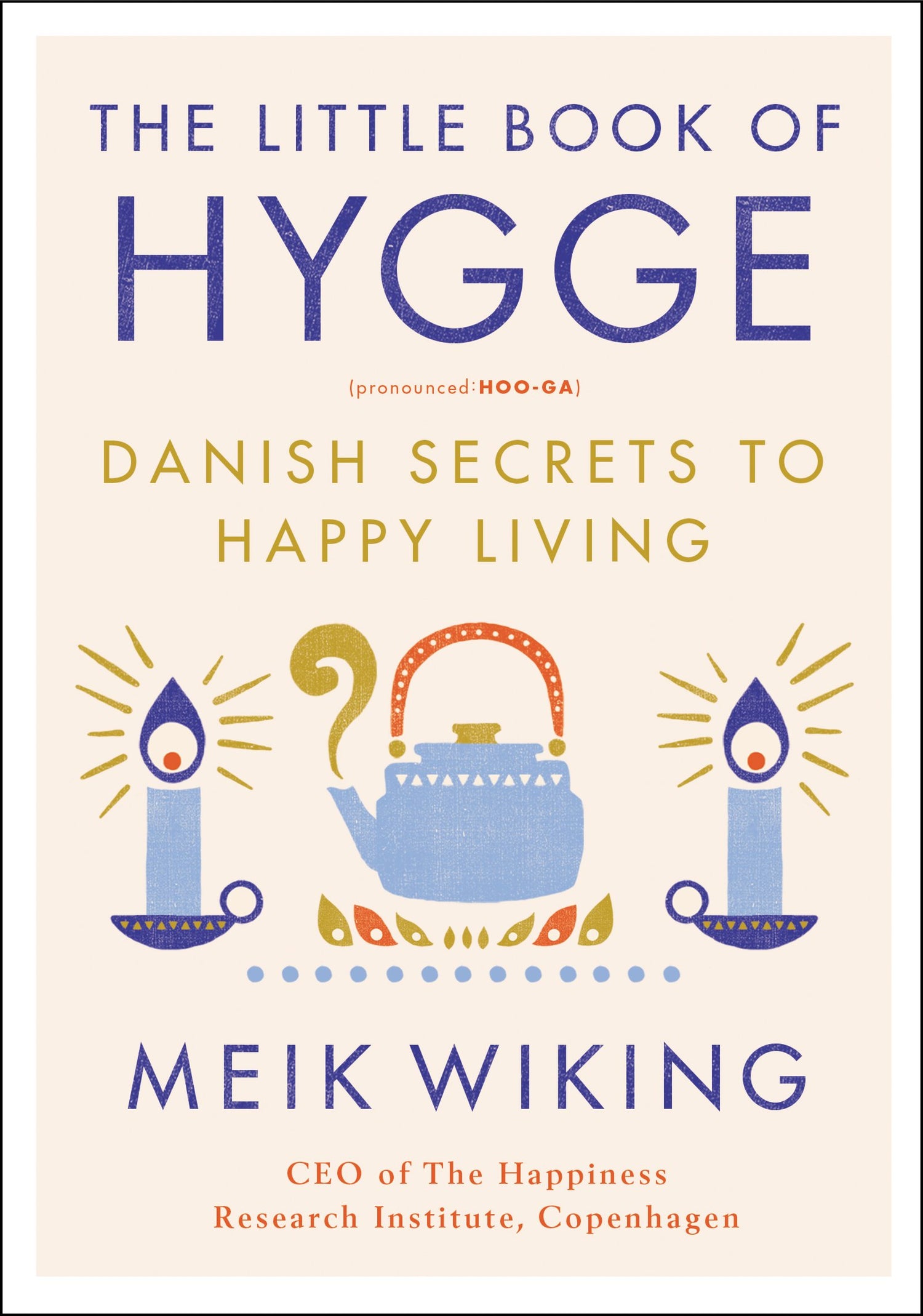 Little Book of Hygge: Danish Secrets to Happy Living book cover