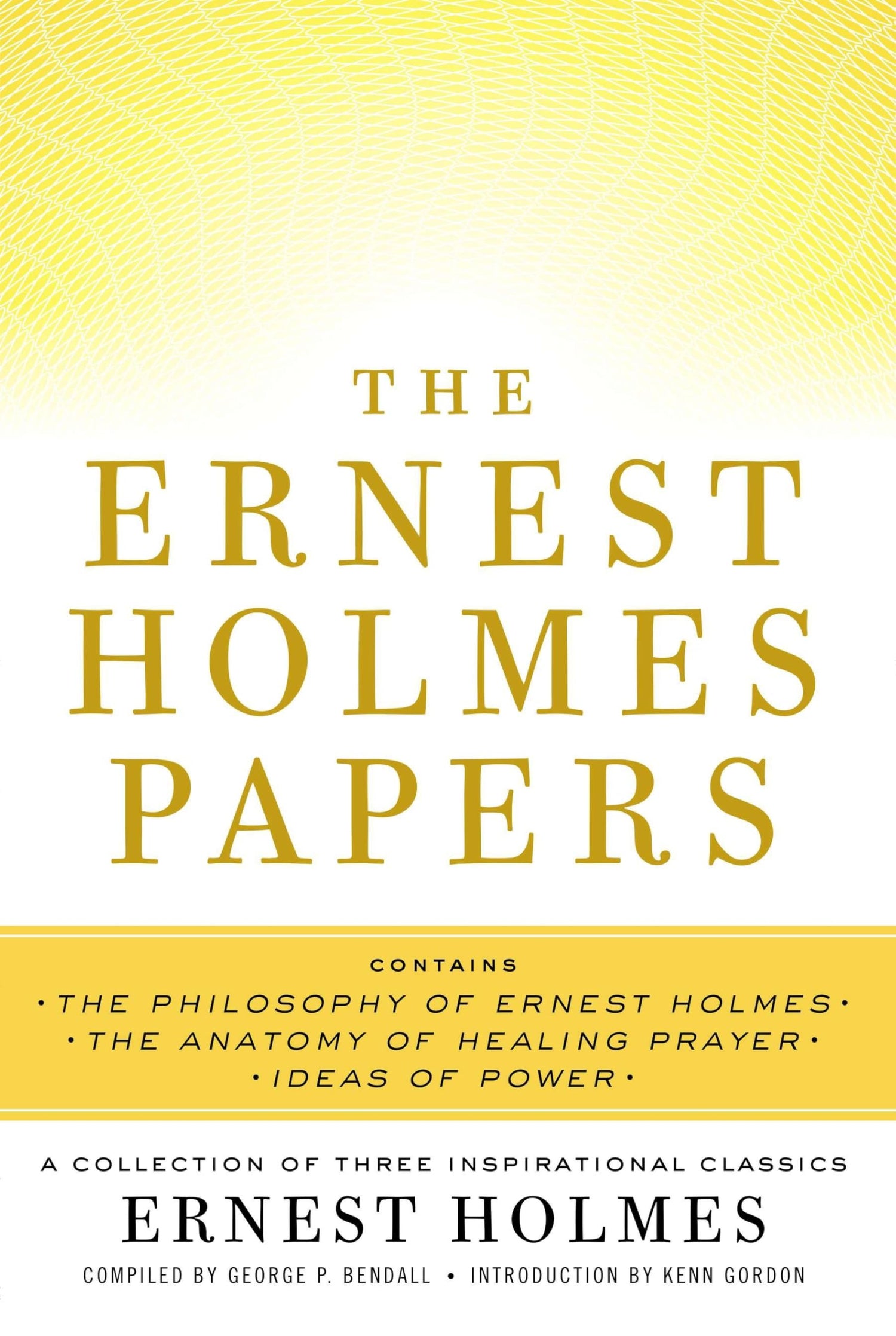 Ernest Holmes Papers: A Collection of Three Inspirational Classics book cover