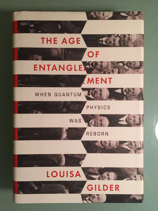 Age of Entanglement: When Quantum Physics Was Reborn