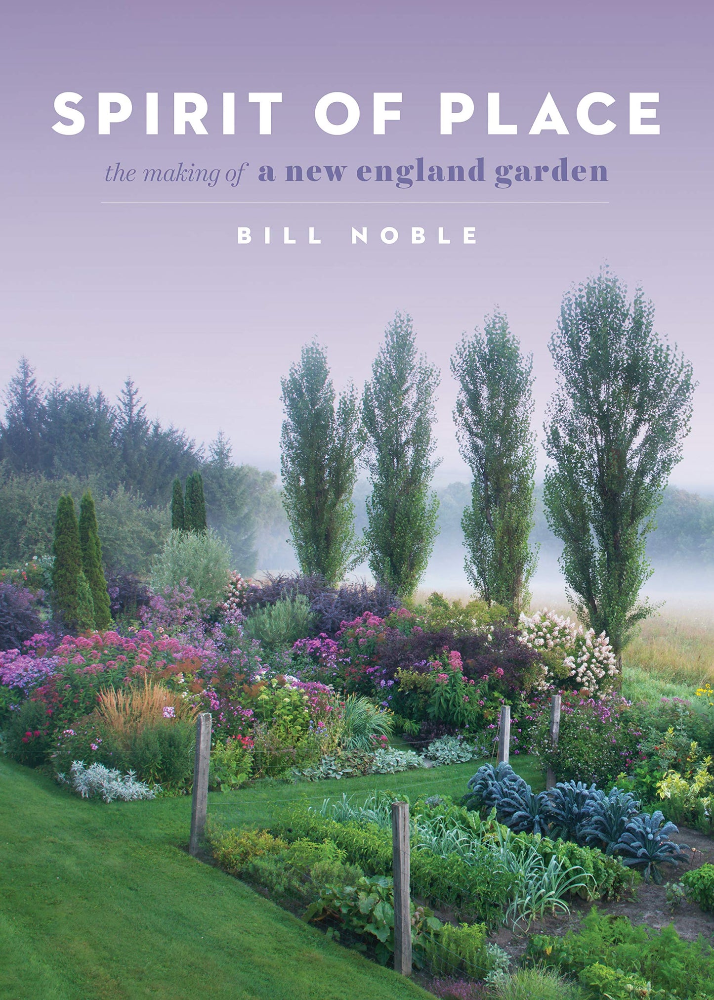 Spirit of Place: The Making of a New England Garden book cover