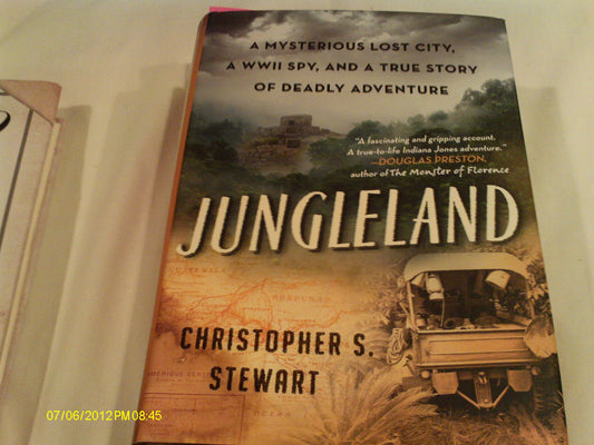 Jungleland: A Mysterious Lost City, a WWII Spy, and a True Story of Deadly Adventure book cover